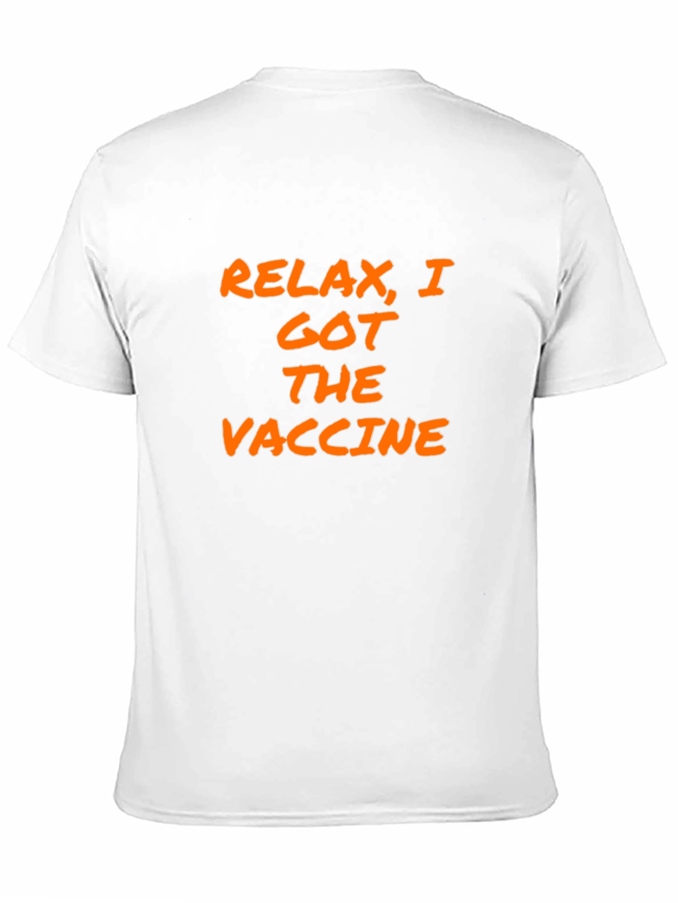 Relax I Got The Vaccine T-Shirt