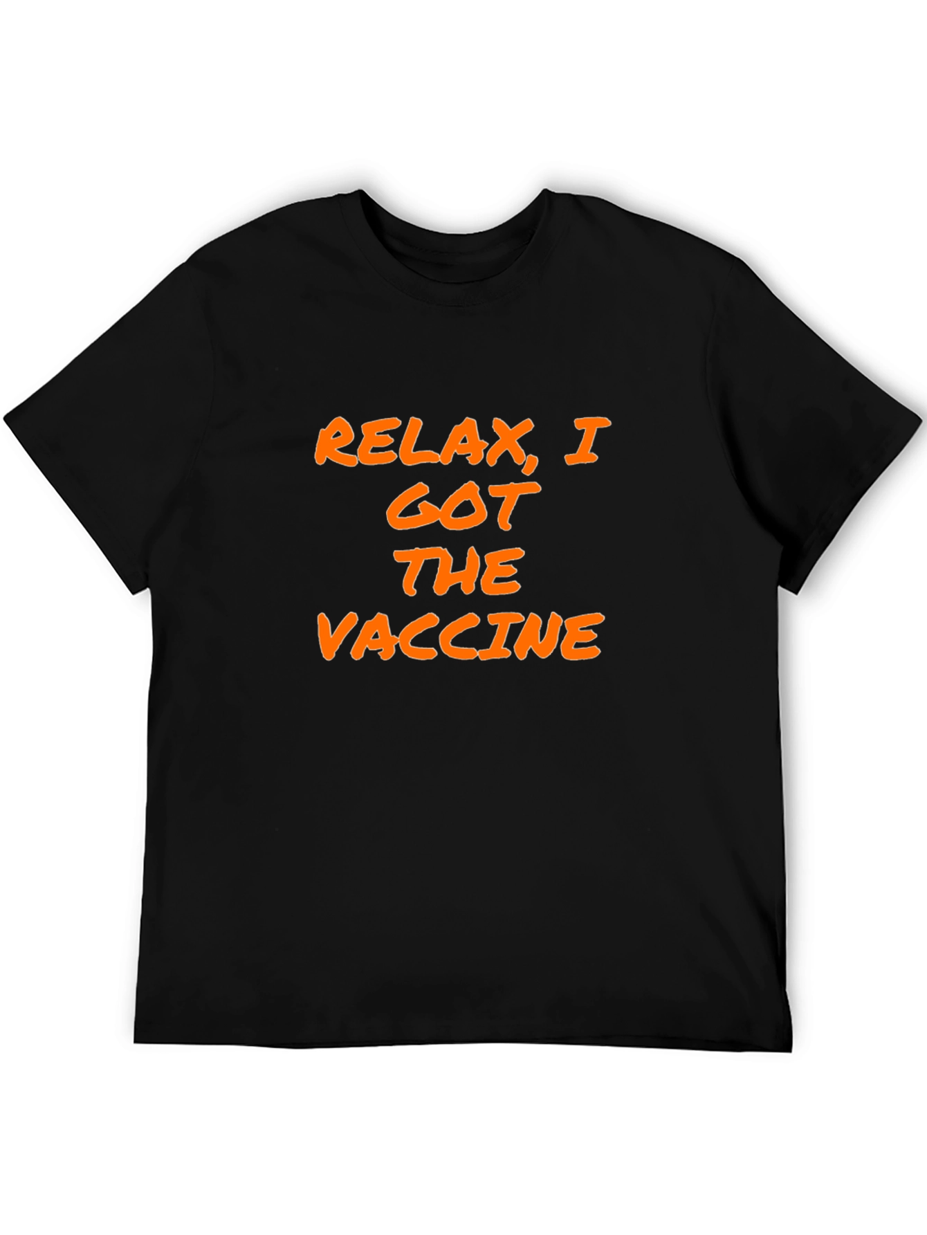 Relax I Got The Vaccine T-Shirt