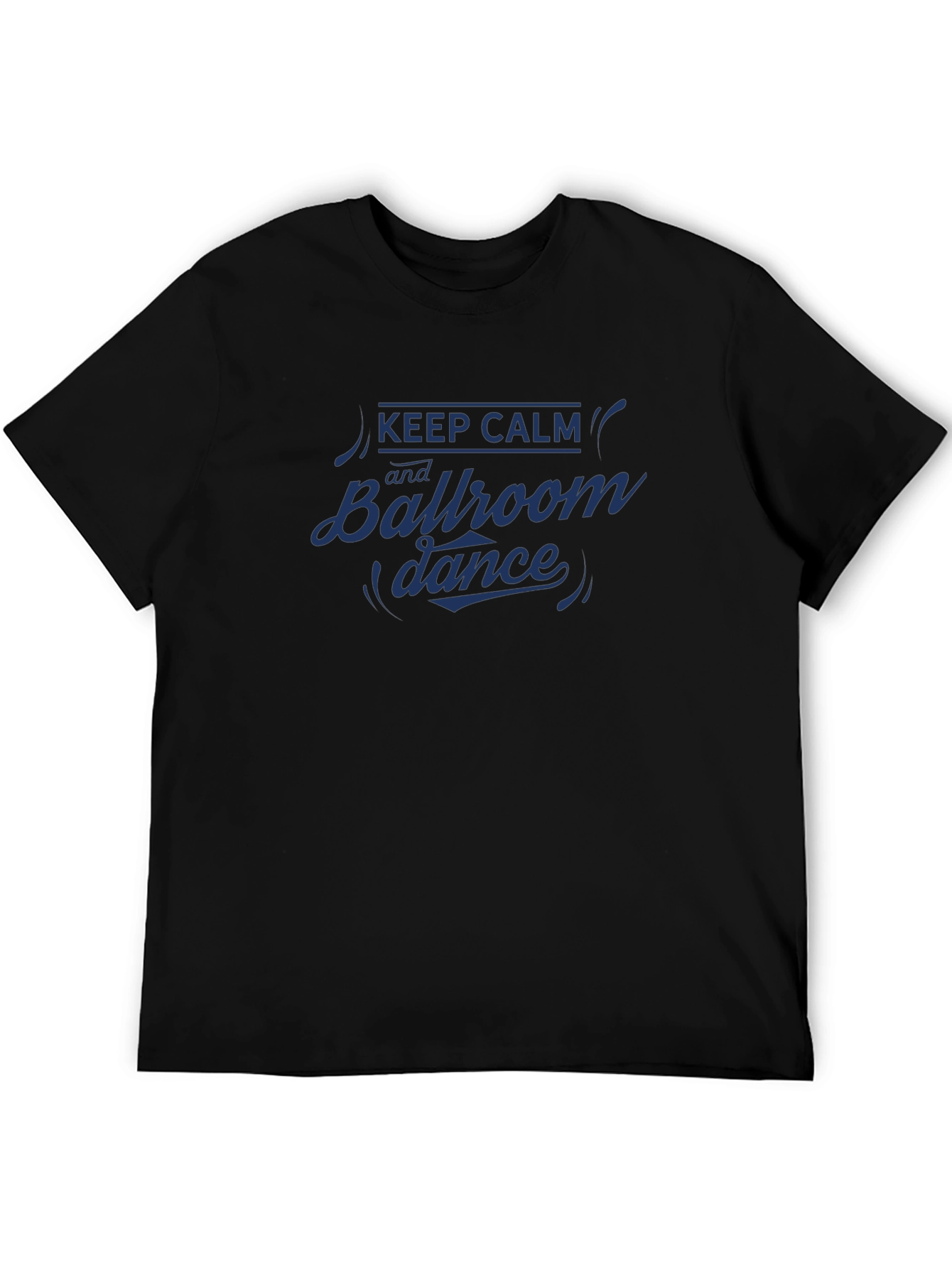 Keep Calm Ballroom Dance Graphic T-Shirt