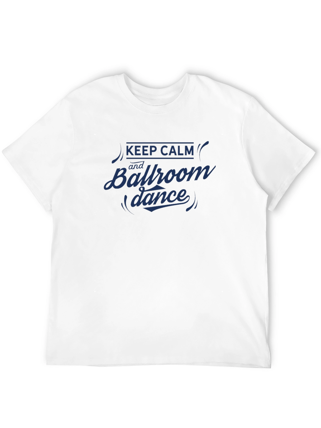 Keep Calm Ballroom Dance Graphic T-Shirt
