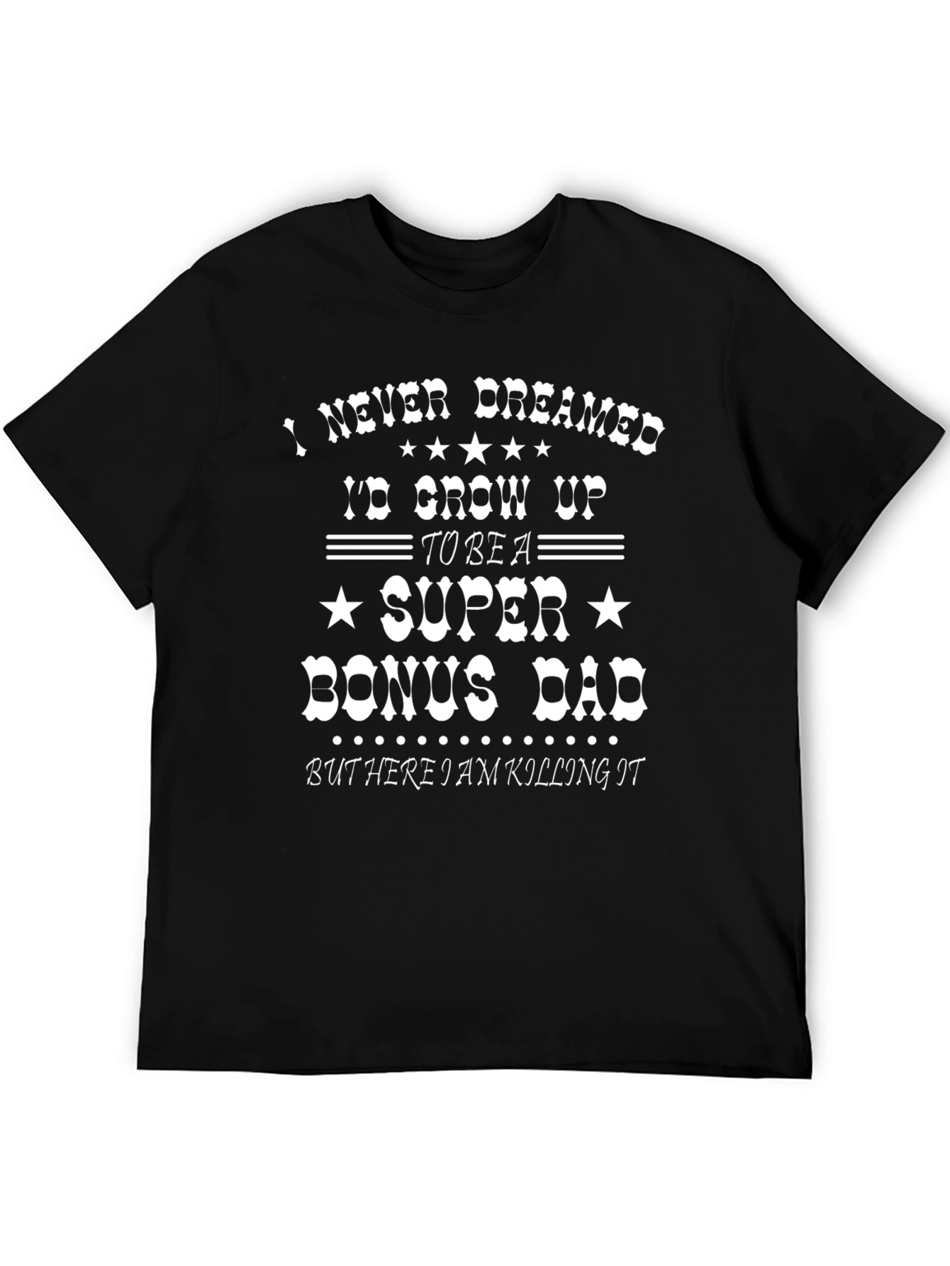 Super Bonus Dad Graphic T-Shirt