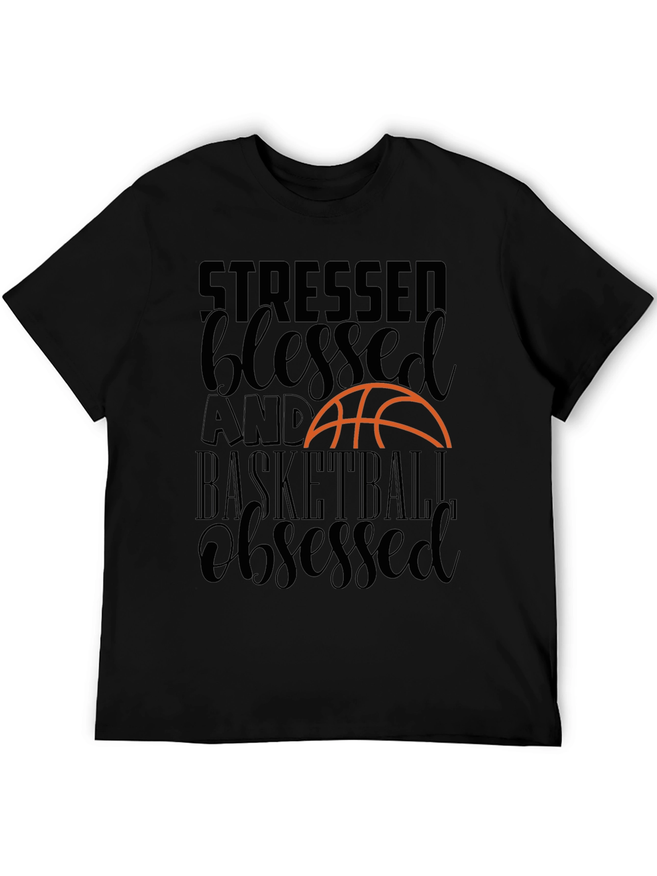Stressed Blessed Basketball Obsessed Tee