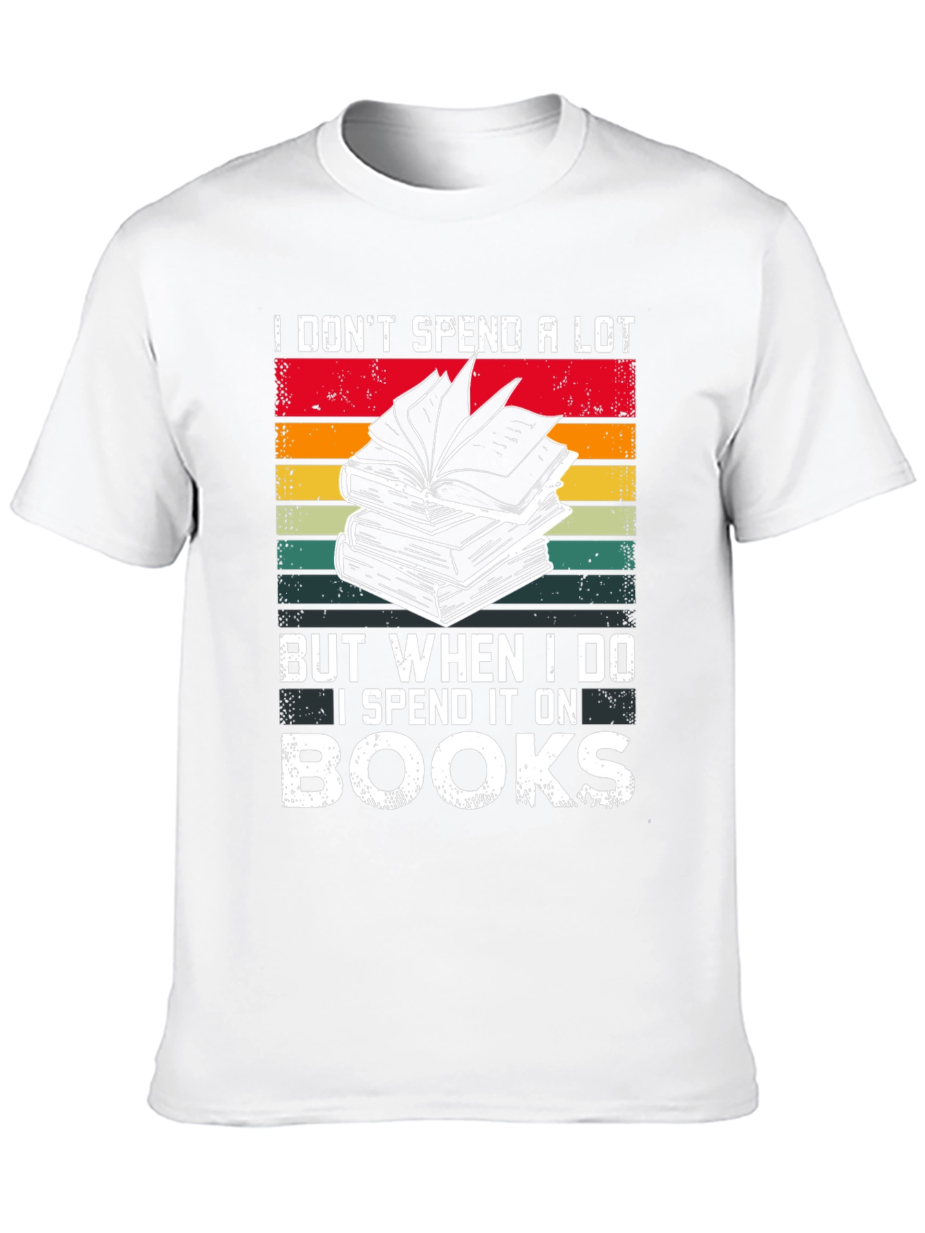 Book Lover T-Shirt - I Spend It On Books