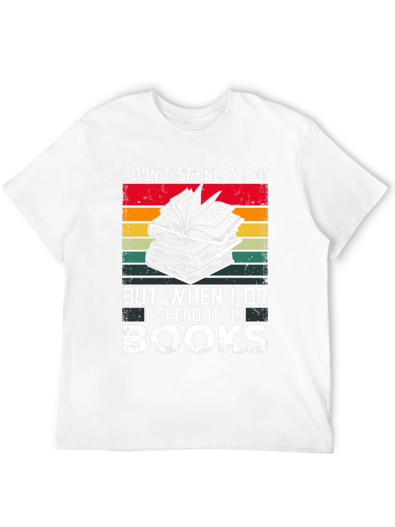Book Lover T-Shirt - I Spend It On Books