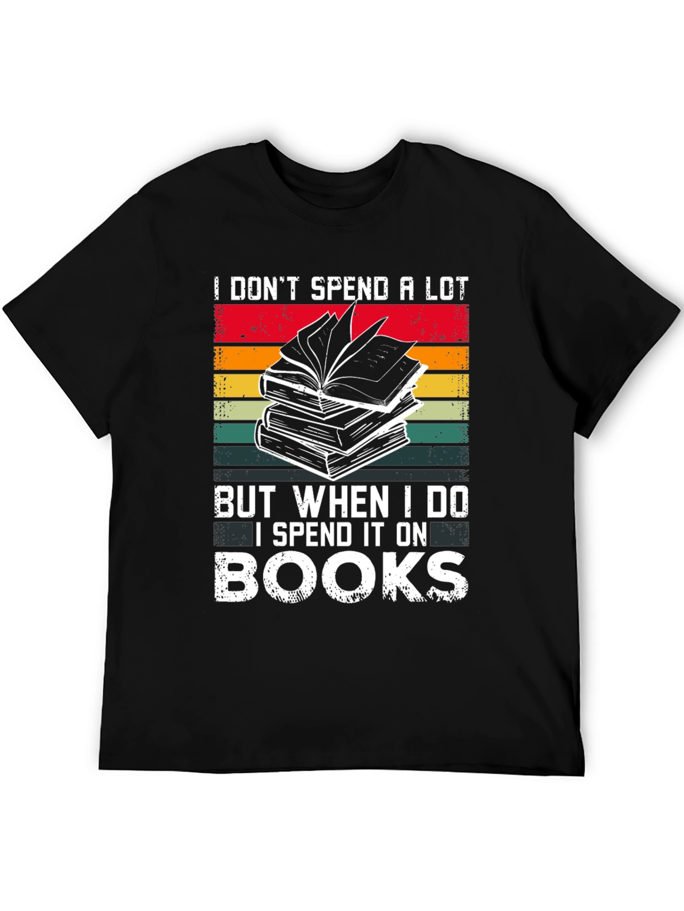 Book Lover T-Shirt - I Spend It On Books