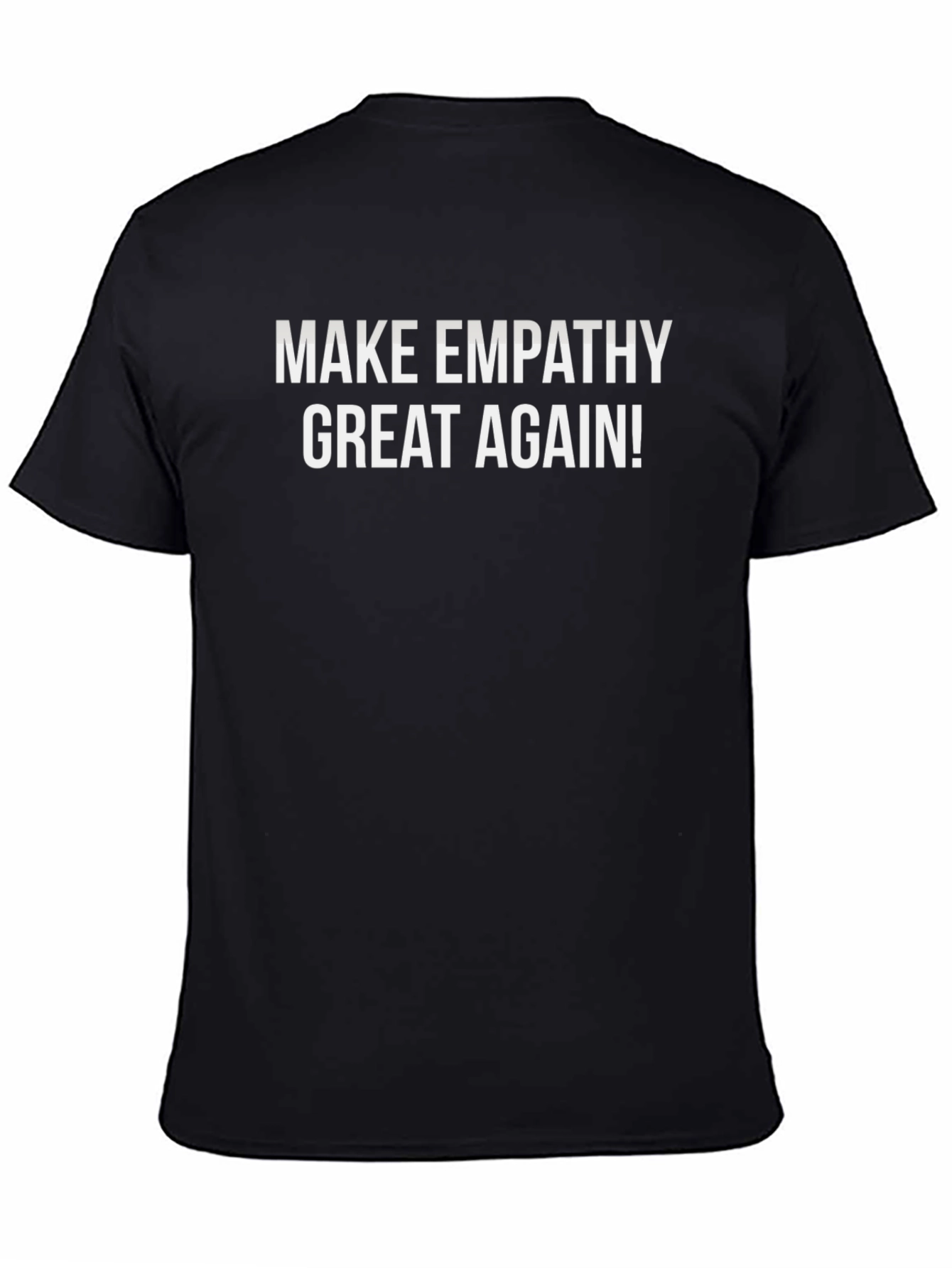 Make Empathy Great Again Black T-Shirt