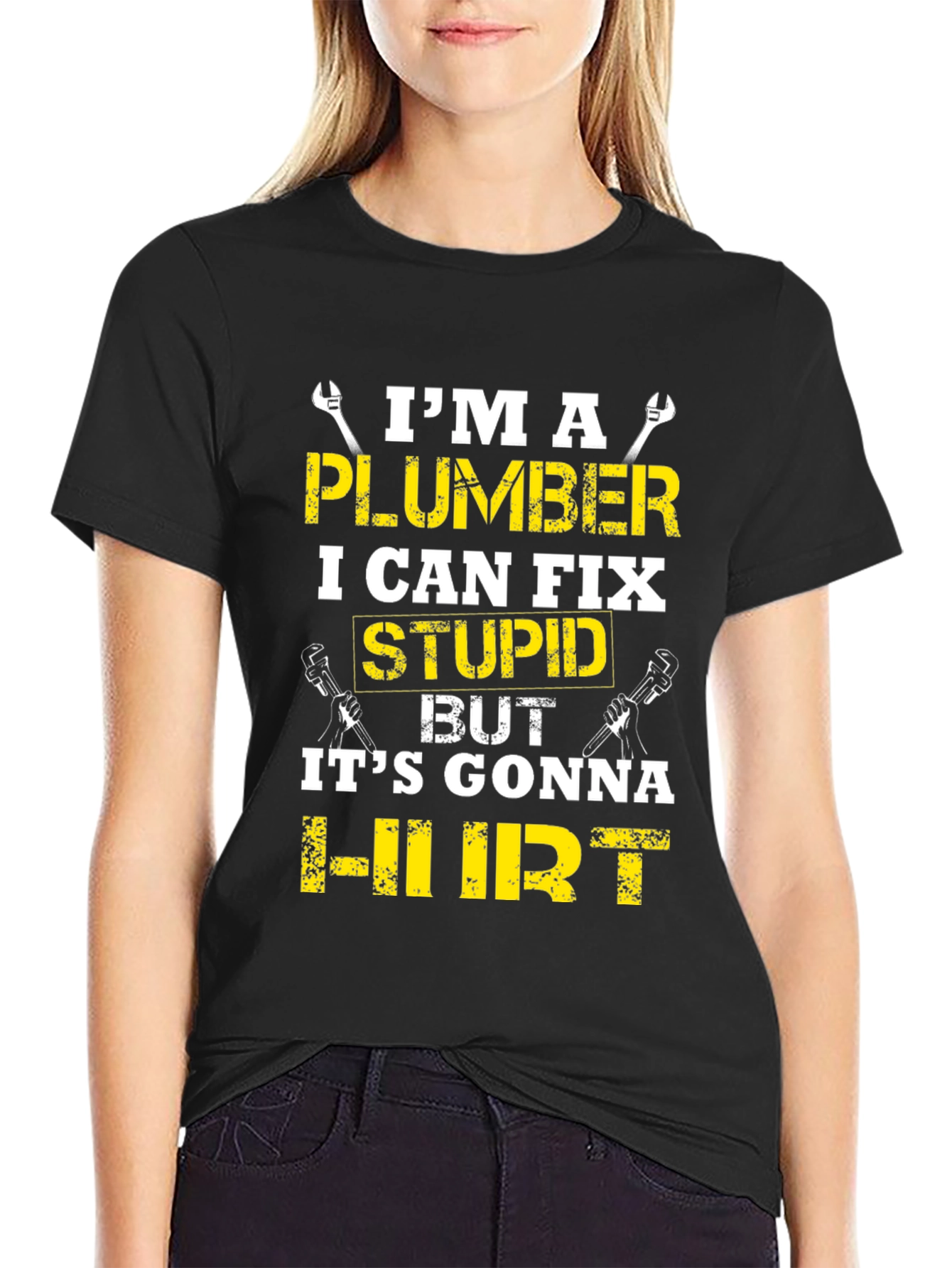 Plumber Humor T-Shirt: I Can Fix Stupid