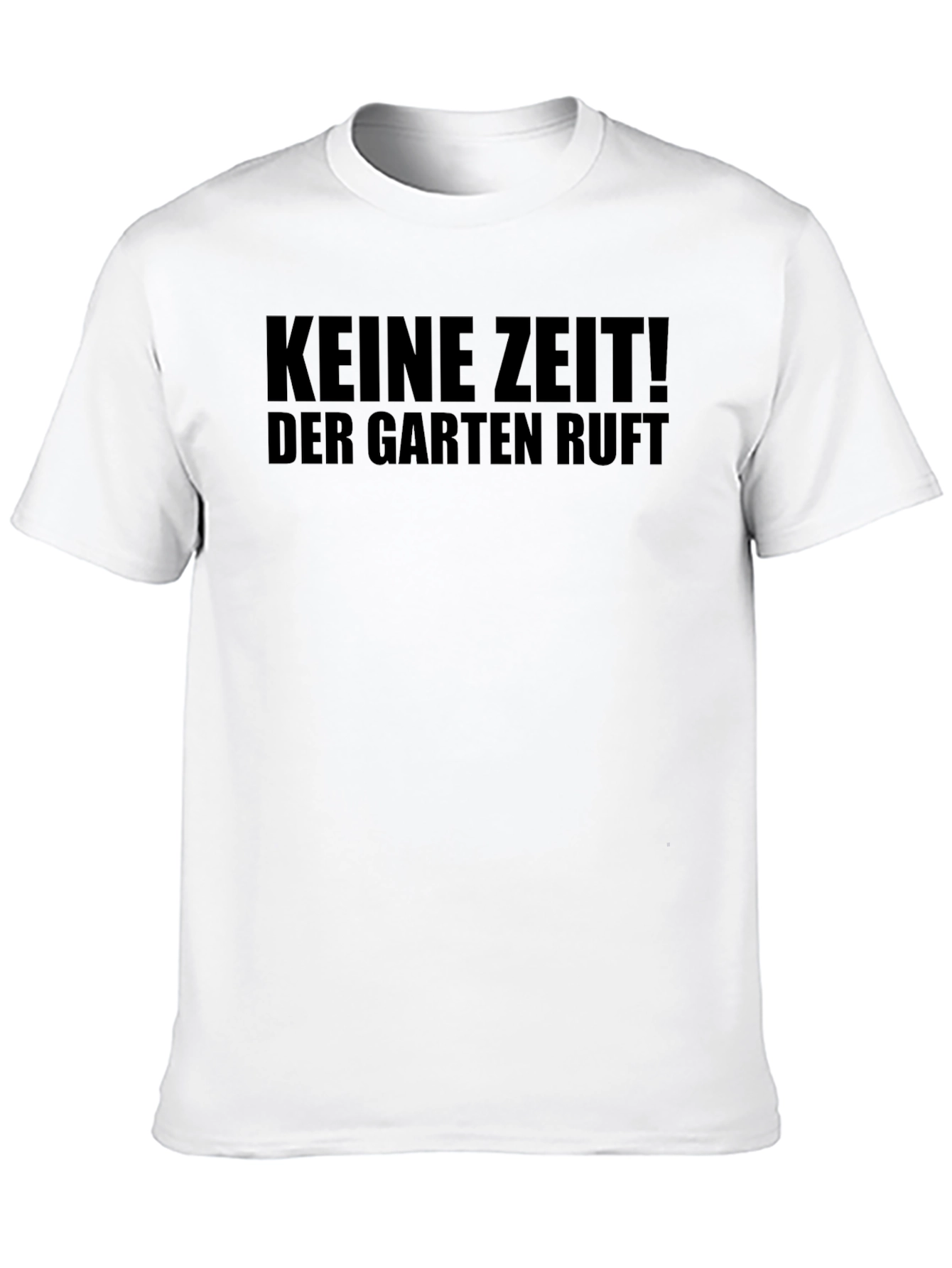 Keine Zeit! Garden Calls T-Shirt