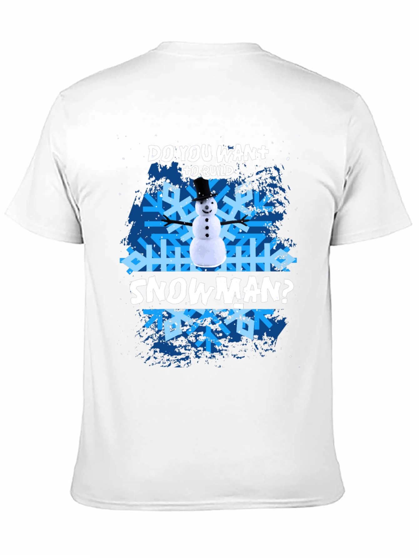 Do You Want To Build A Snowman? T-Shirt