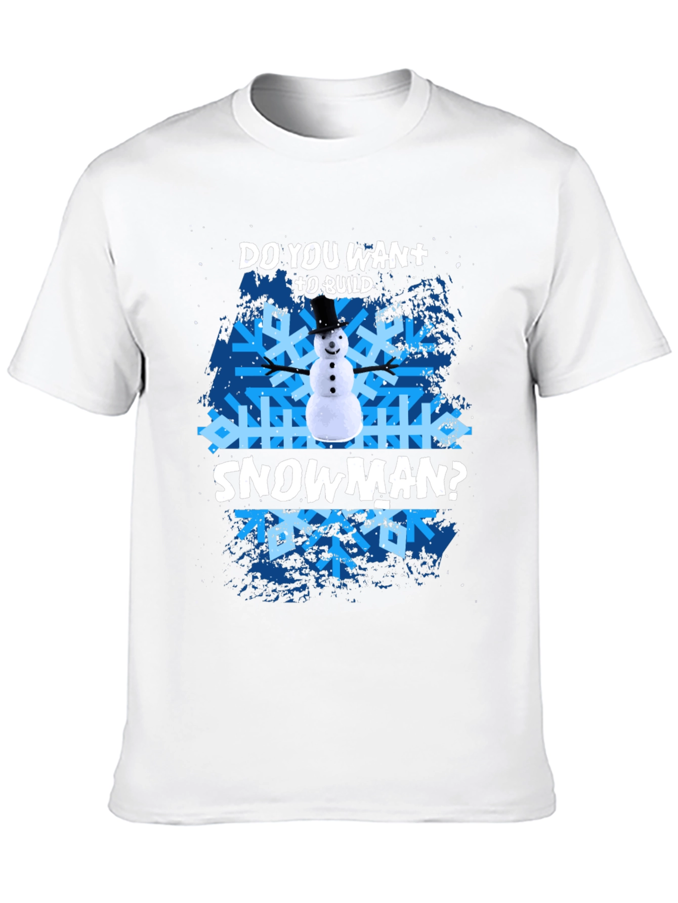 Do You Want To Build A Snowman? T-Shirt