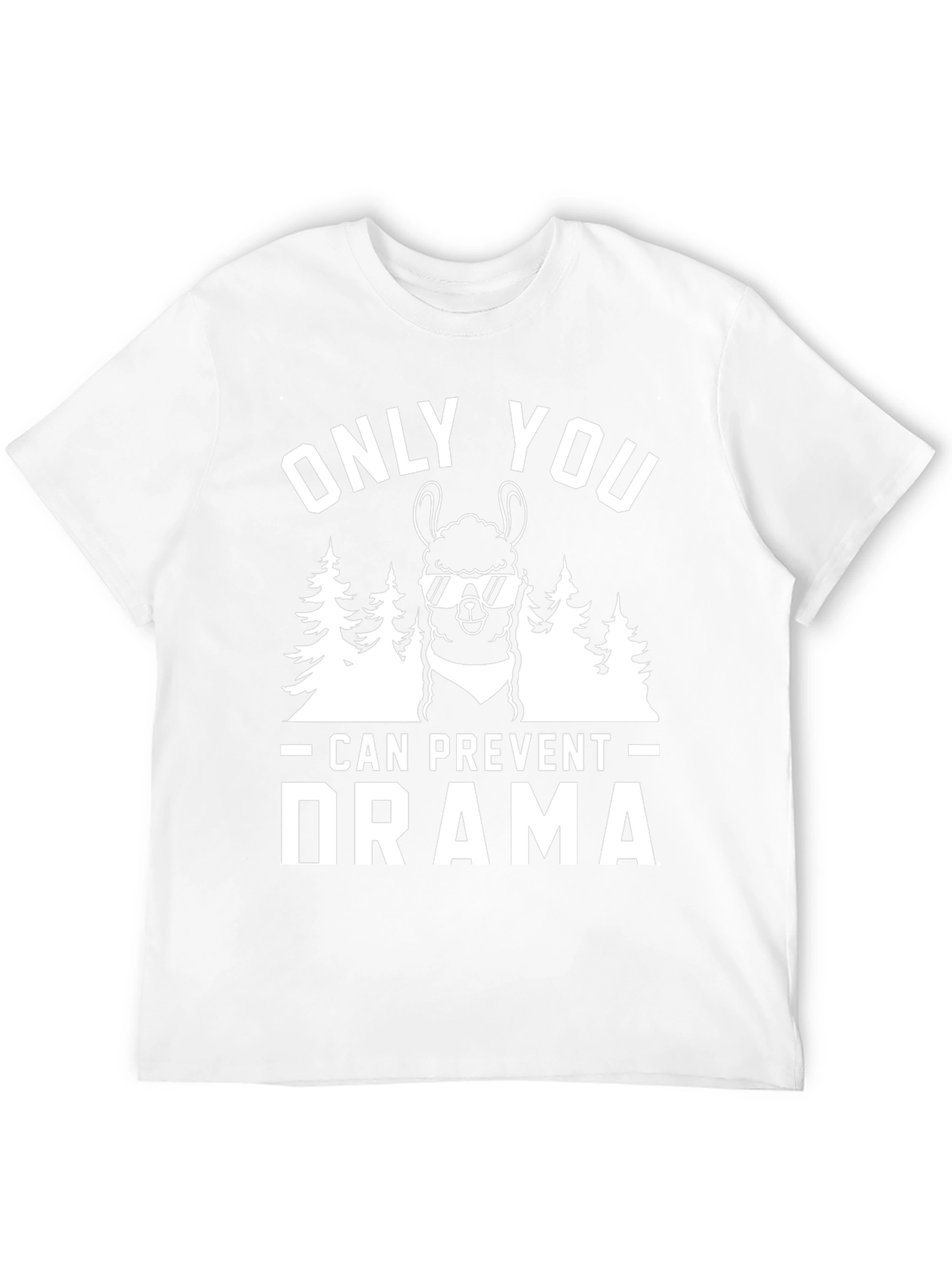 Only You Can Prevent Drama Llama T-Shirt
