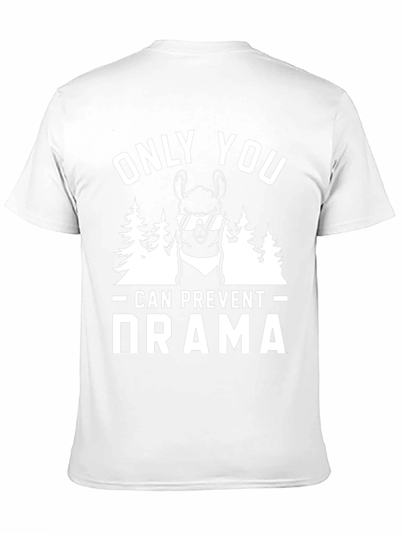 Only You Can Prevent Drama Llama T-Shirt