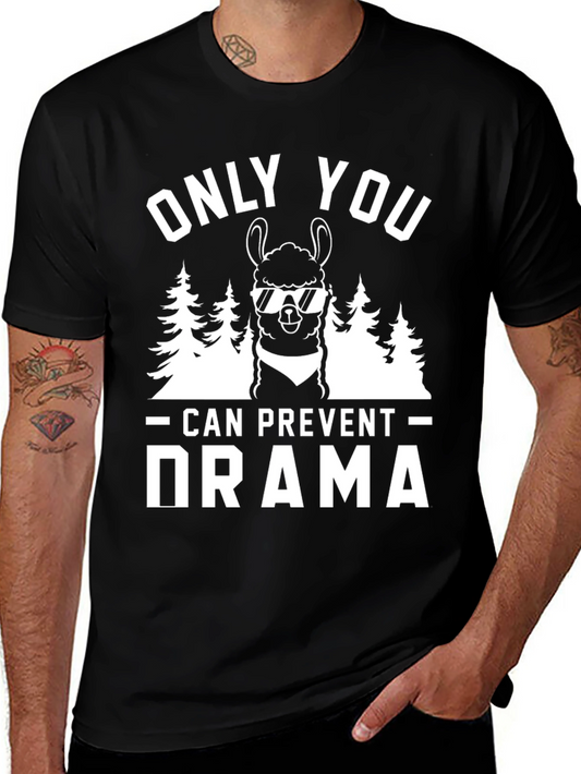 Only You Can Prevent Drama Llama T-Shirt