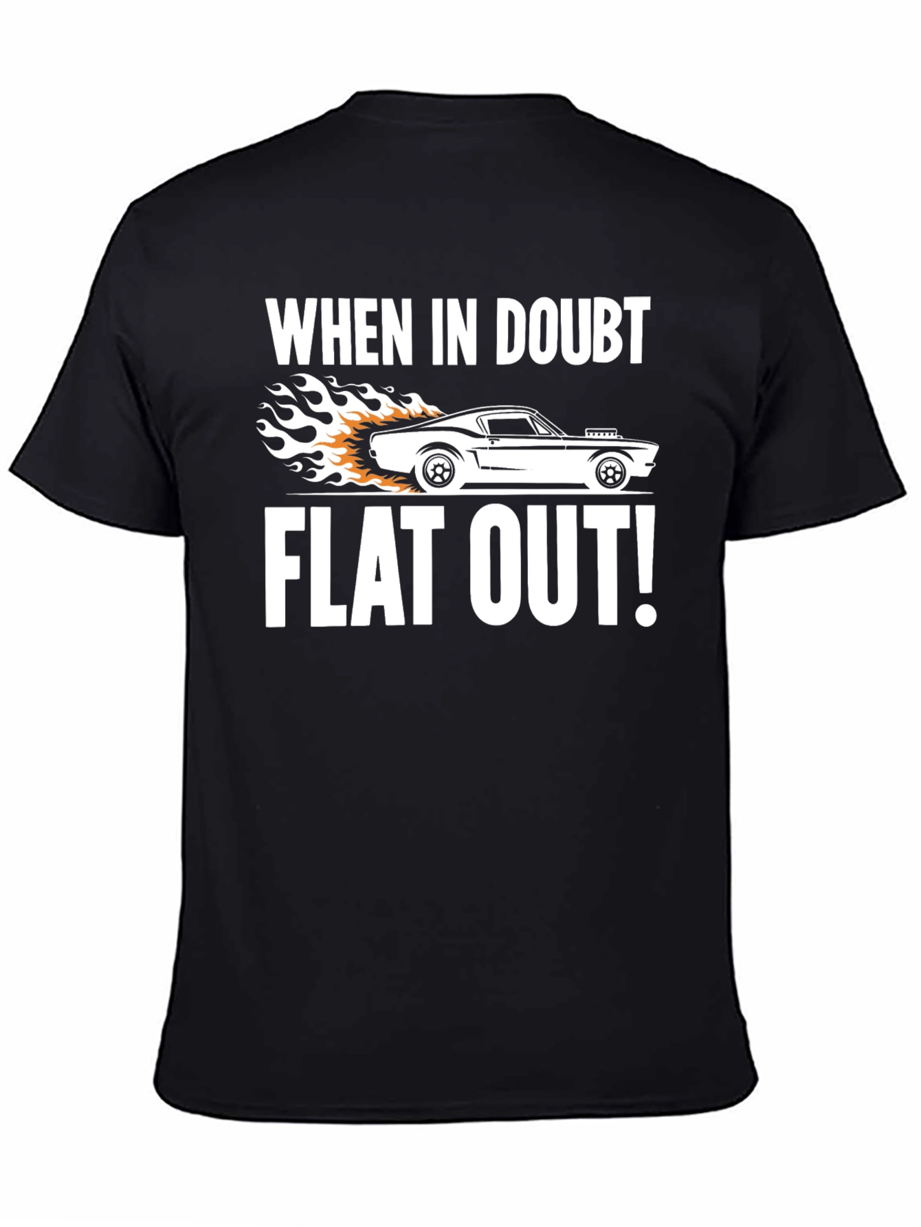 When in Doubt Flat Out! Graphic Tee