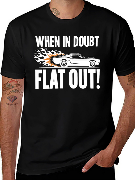 When in Doubt Flat Out! Graphic Tee