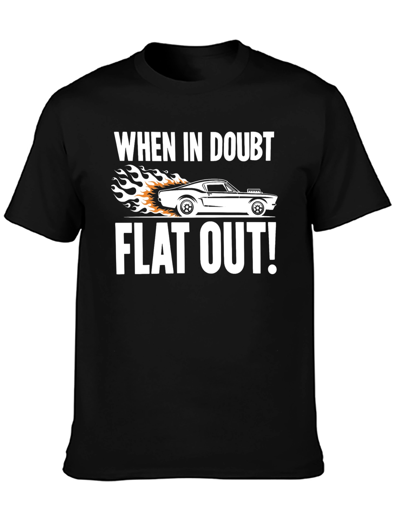 When in Doubt Flat Out! Graphic Tee