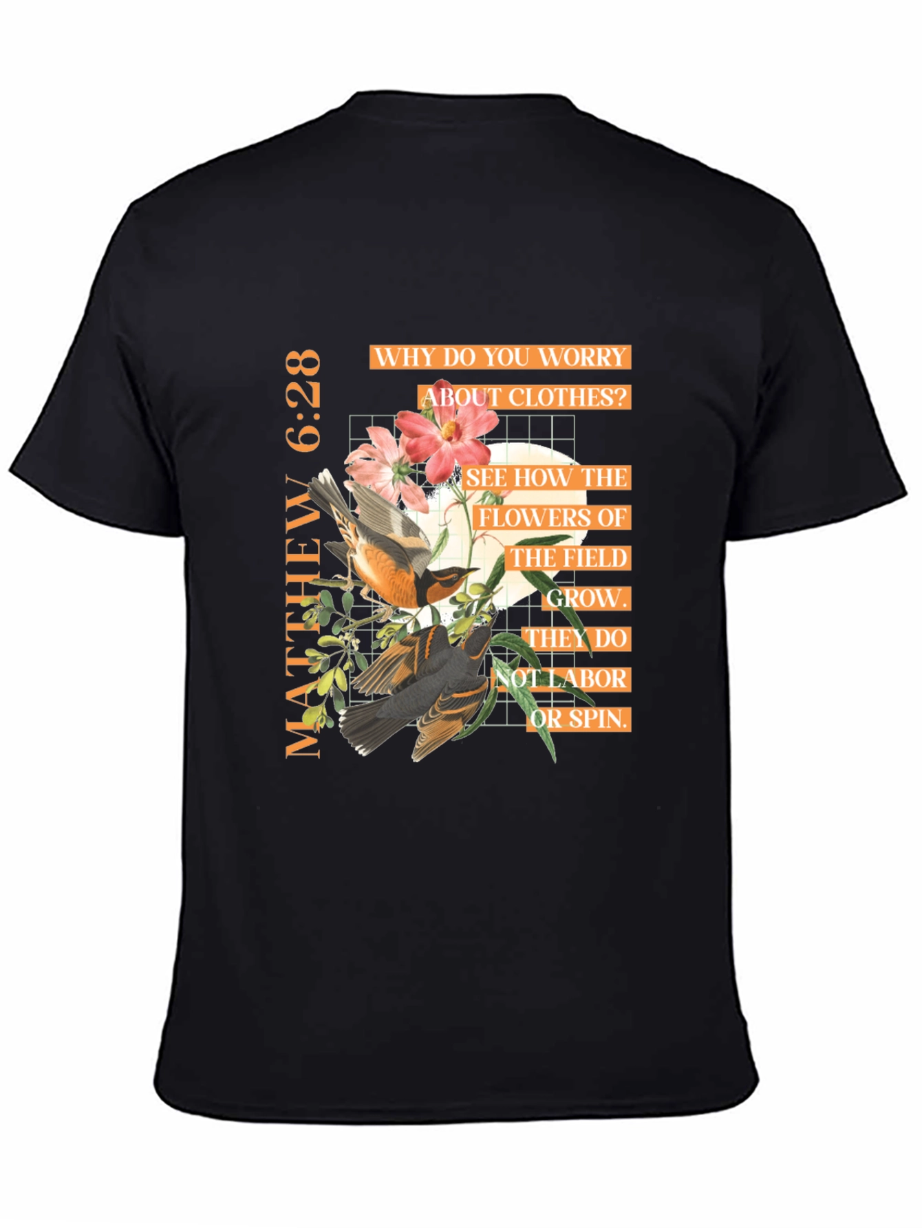 Matthew 6:28 Graphic Tee - Inspirational Bible Verse T-Shirt