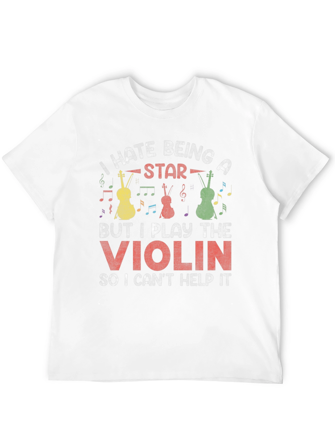 I Hate Being A Star Violin T-Shirt