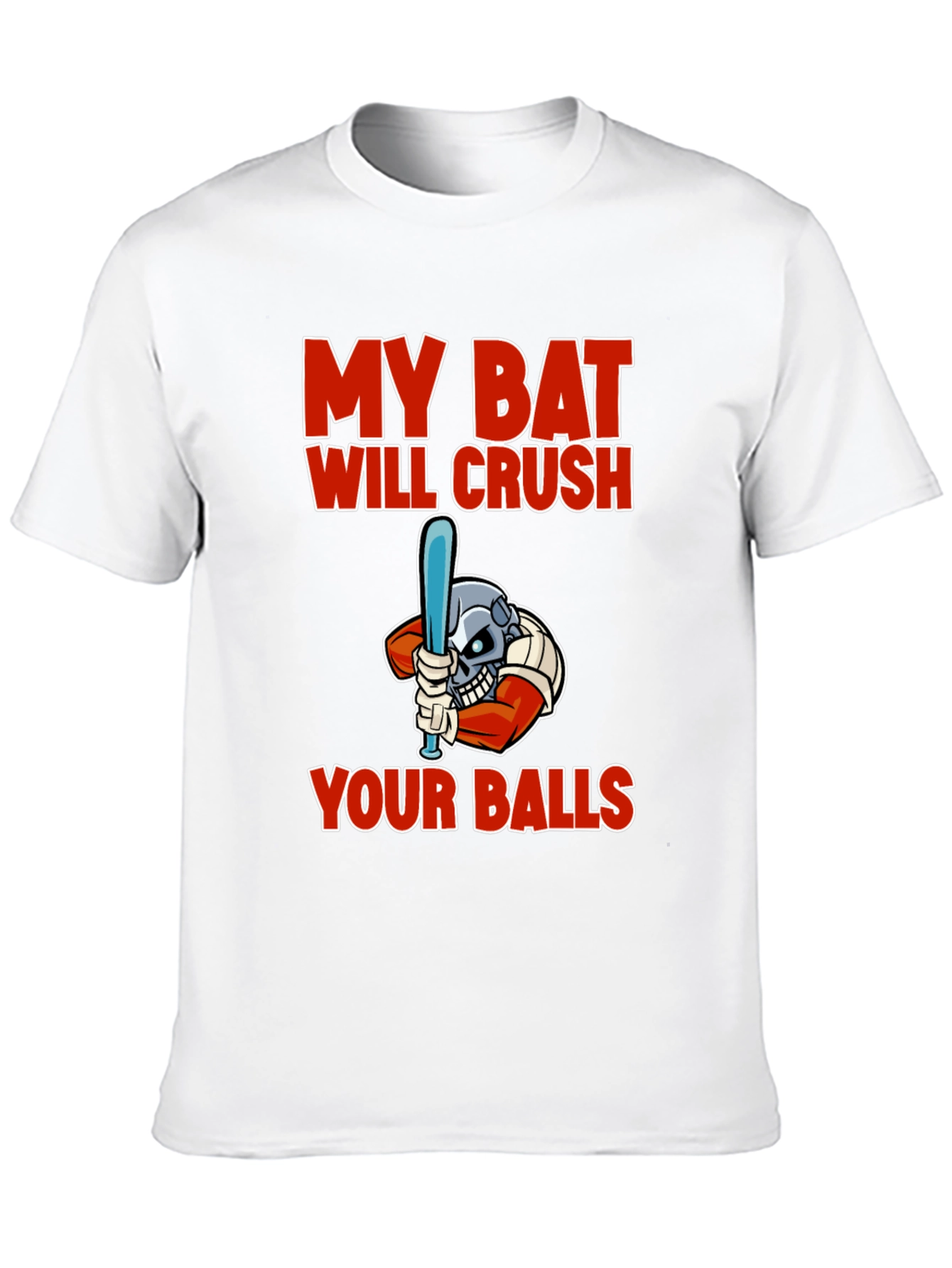 My Bat Will Crush Your Balls Graphic T-Shirt