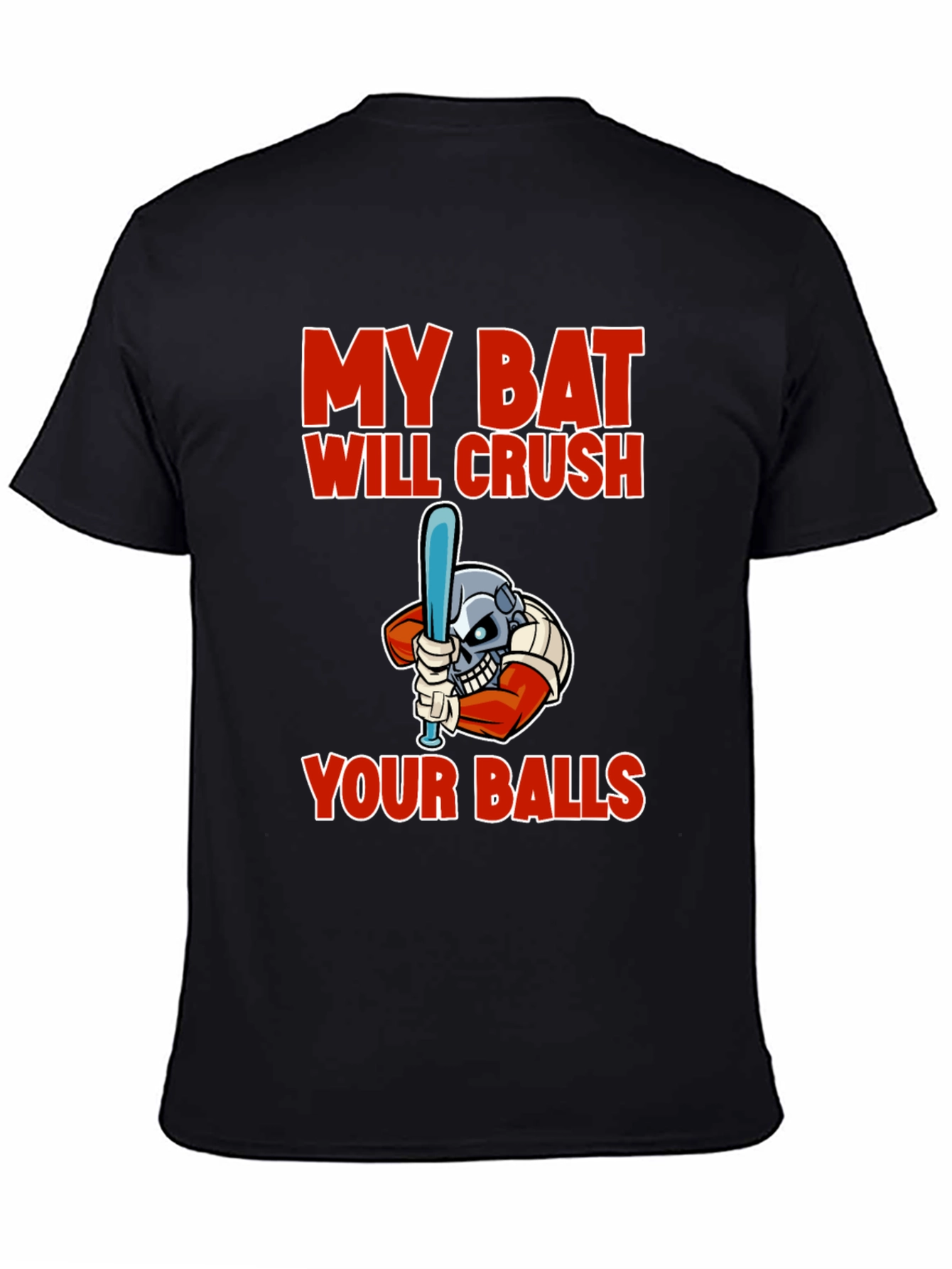 My Bat Will Crush Your Balls Graphic T-Shirt