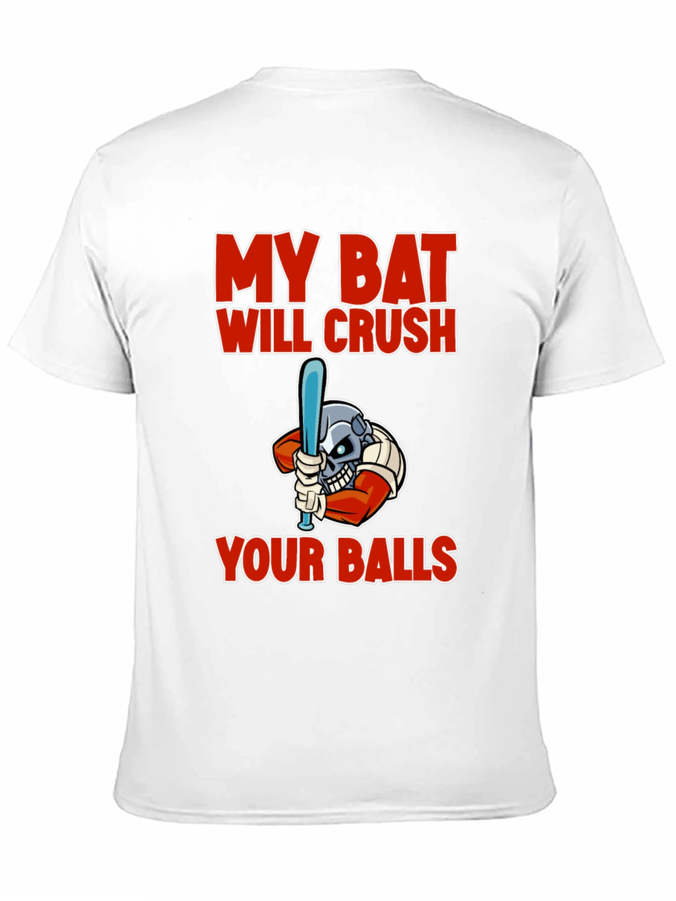 My Bat Will Crush Your Balls Graphic T-Shirt