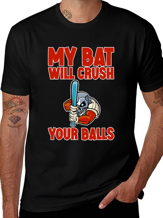 My Bat Will Crush Your Balls Graphic T-Shirt