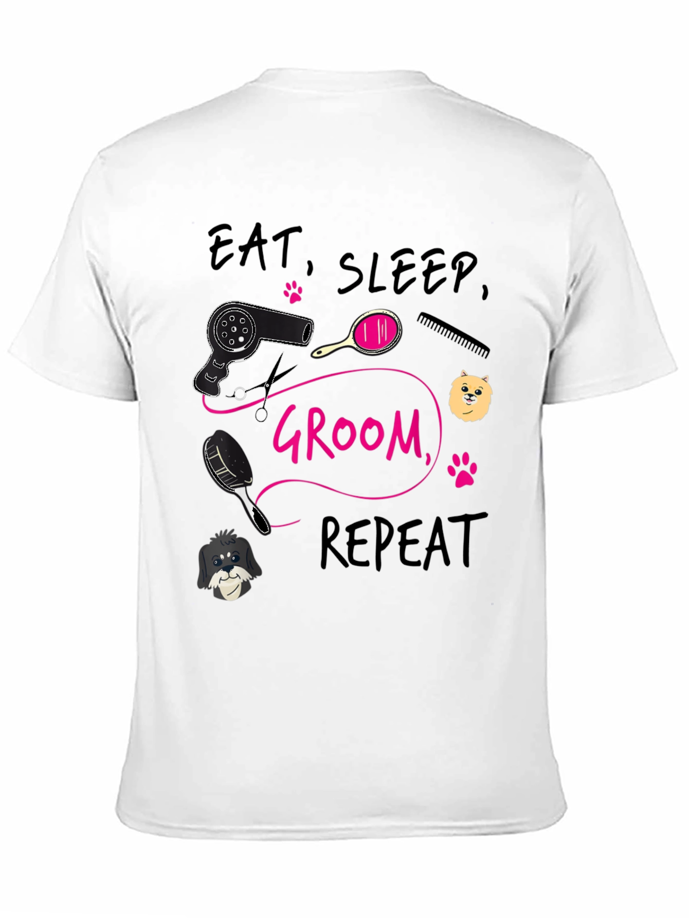 Eat Sleep Groom Repeat T-Shirt Dog Groomer Tee
