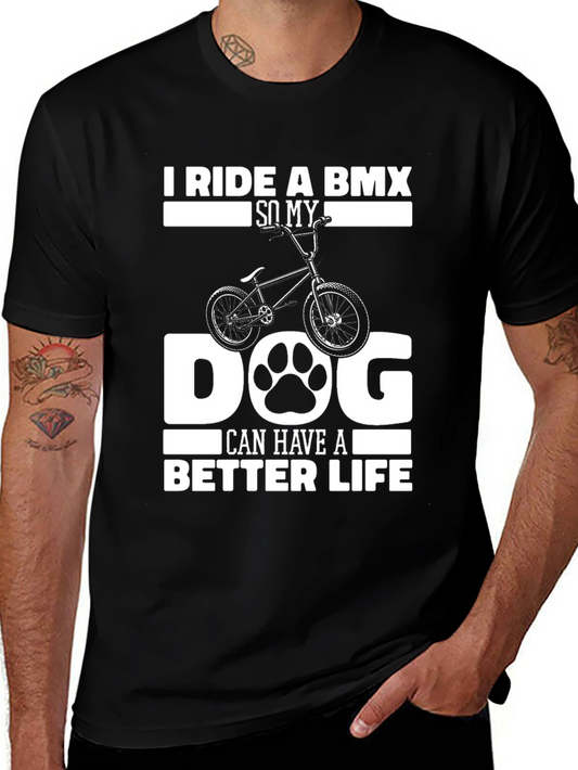 BMX Dog Lover T-Shirt - Ride for a Better Life