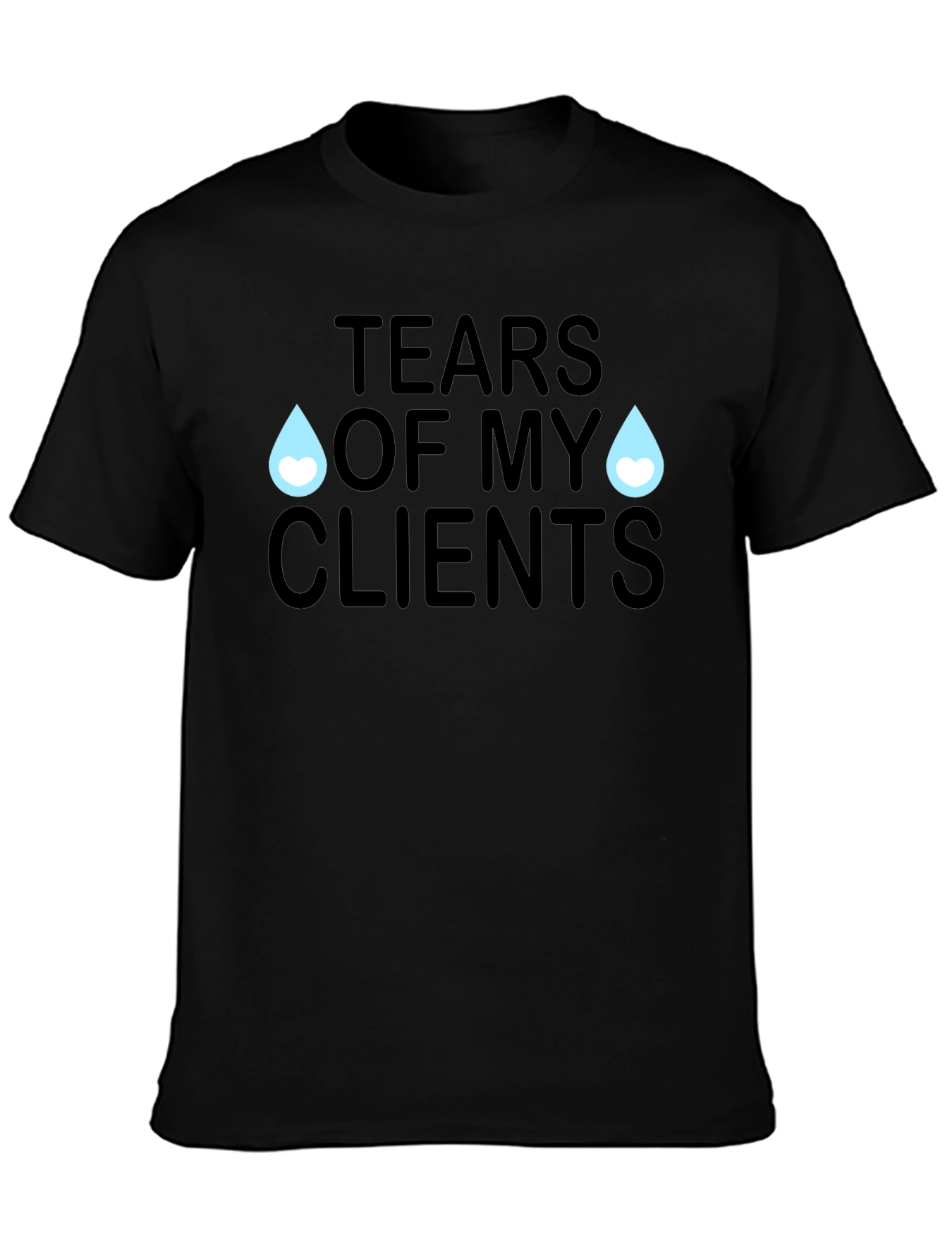 Tears of My Clients Graphic Tee