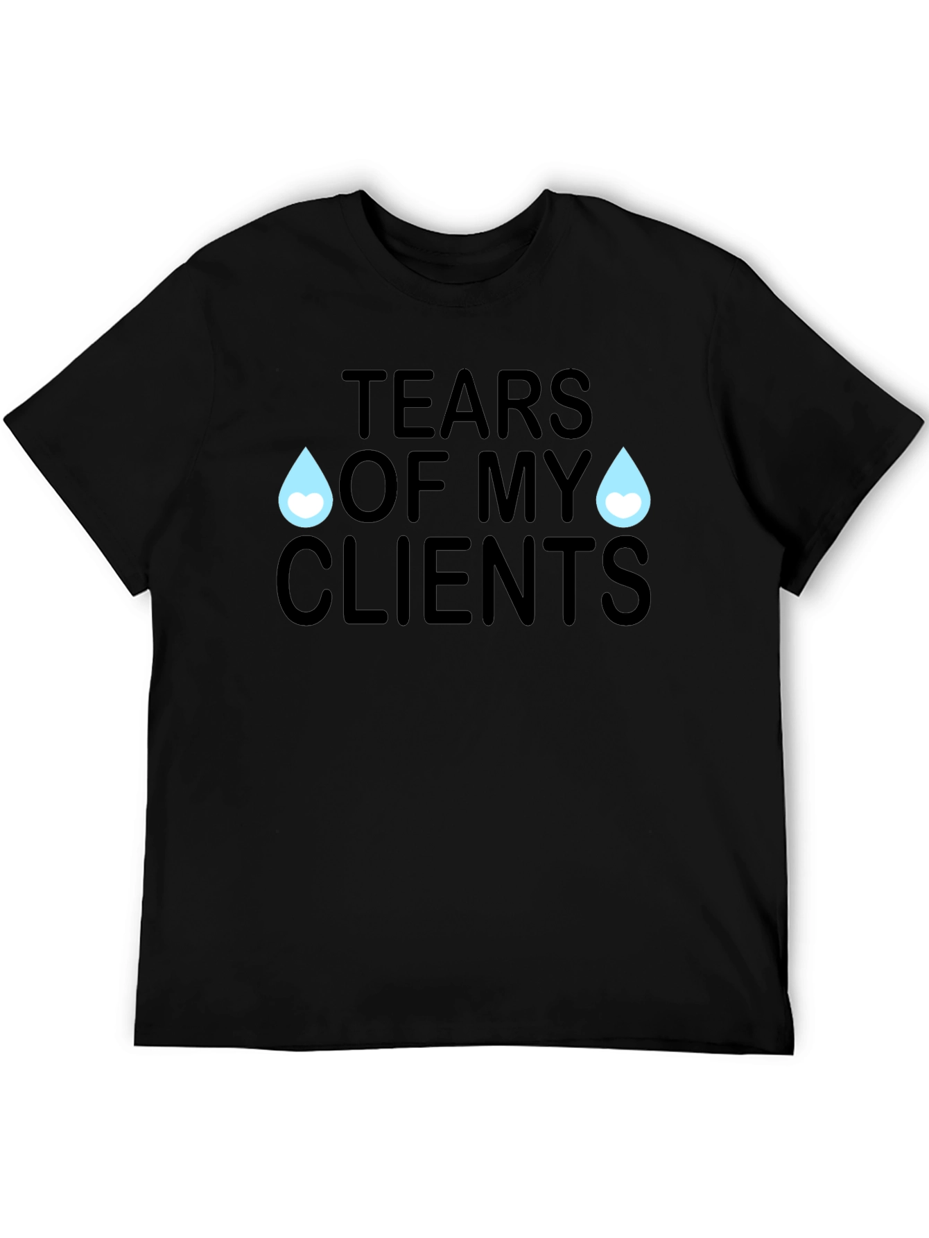 Tears of My Clients Graphic Tee