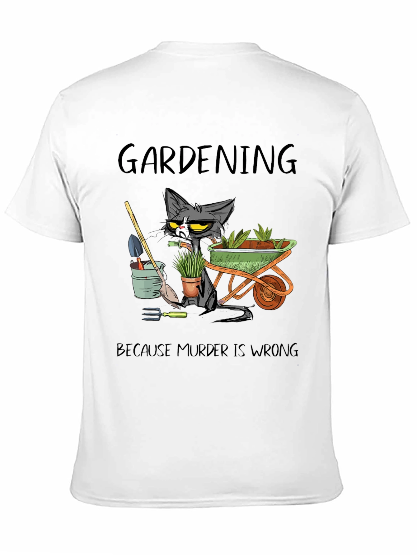 Gardening Cat Graphic T-Shirt - Murder Is Wrong