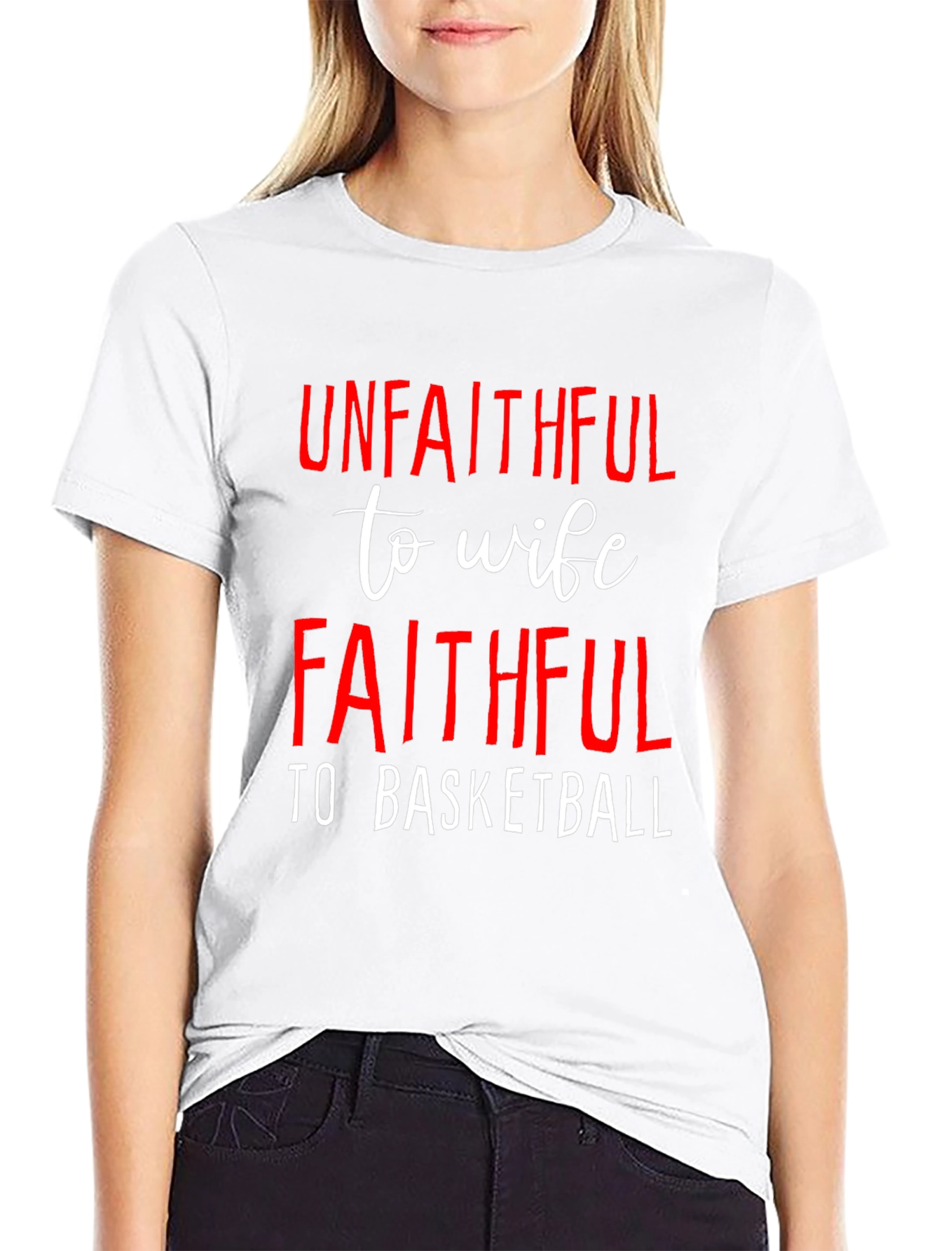 Unfaithful to Wife Faithful to Basketball T-Shirt