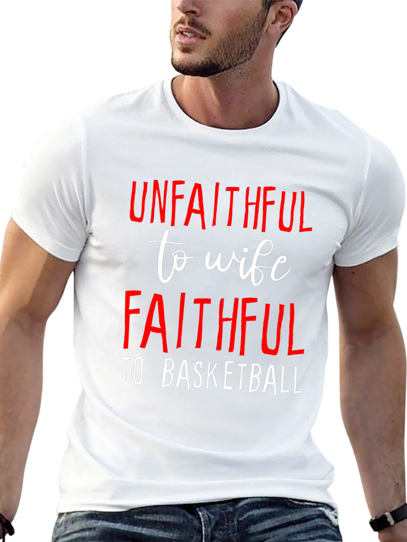 Unfaithful to Wife Faithful to Basketball T-Shirt