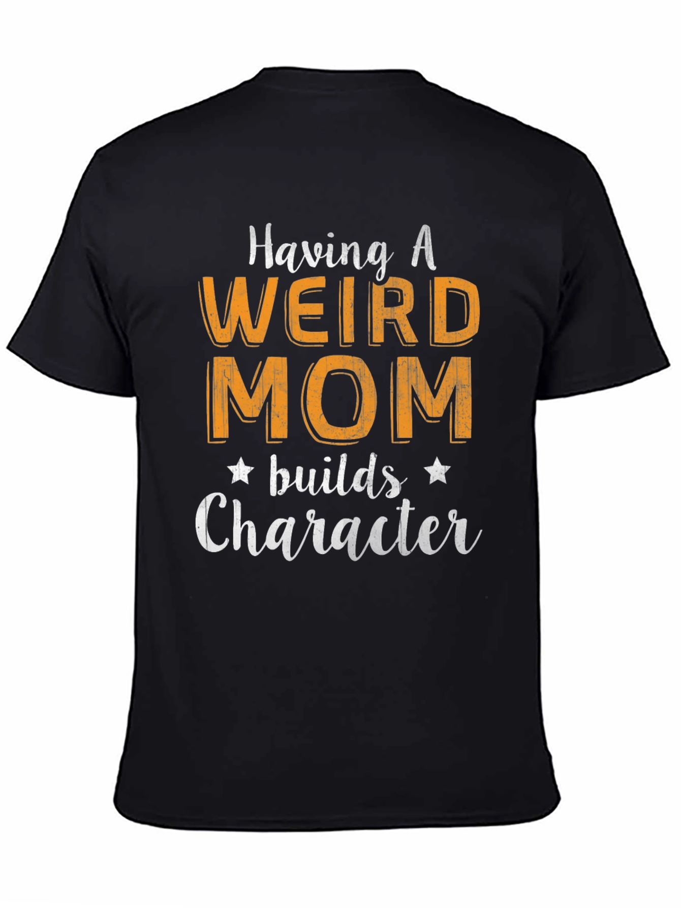 Weird Mom Builds Character Graphic T-Shirt