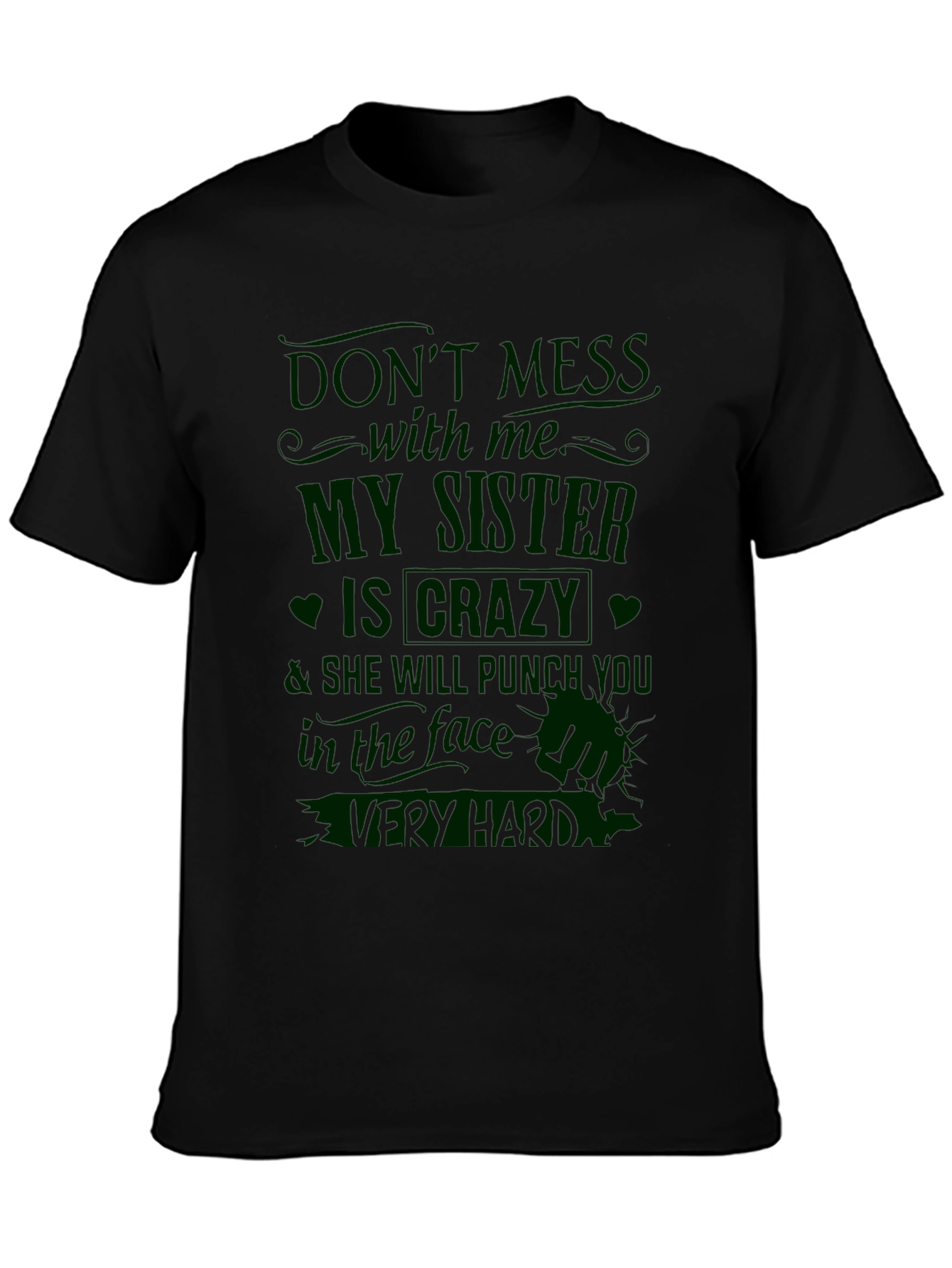 Crazy Sister T-Shirt - Funny Novelty Tee