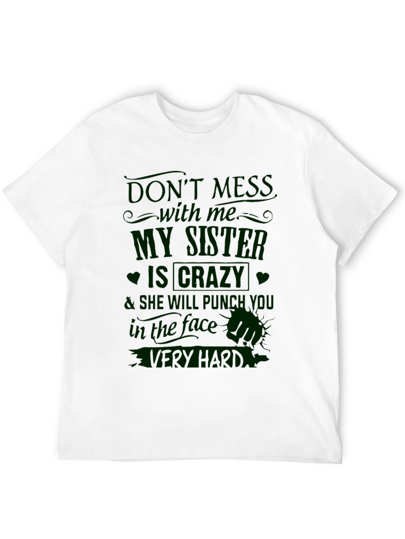Crazy Sister T-Shirt - Funny Novelty Tee
