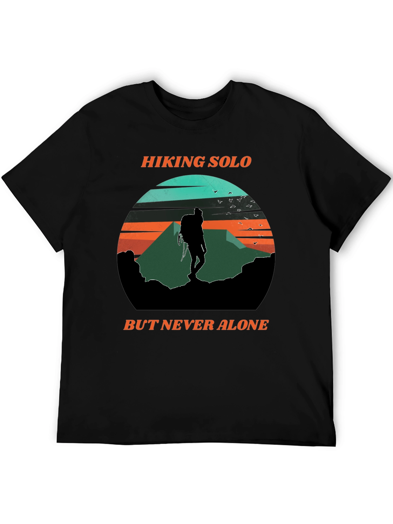 Hiking Solo Tee - Never Alone Adventure Shirt