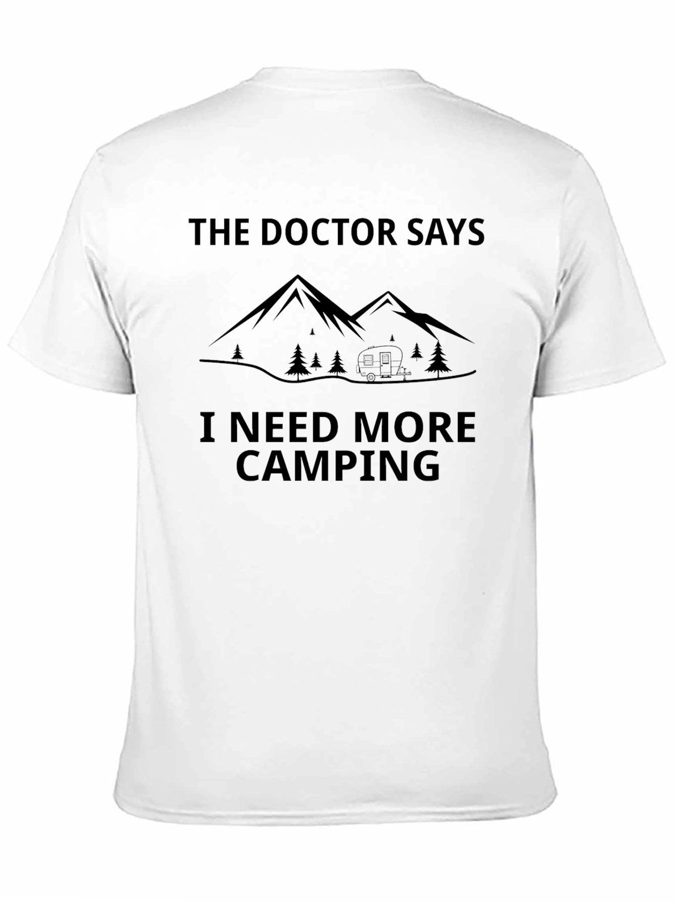 Doctor Says Camping Tee - Black Graphic T-Shirt