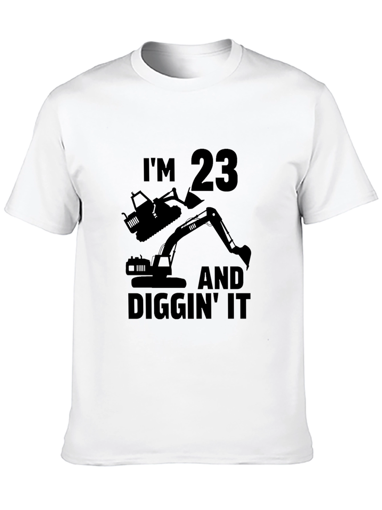 Im 23 & Diggin It T-Shirt