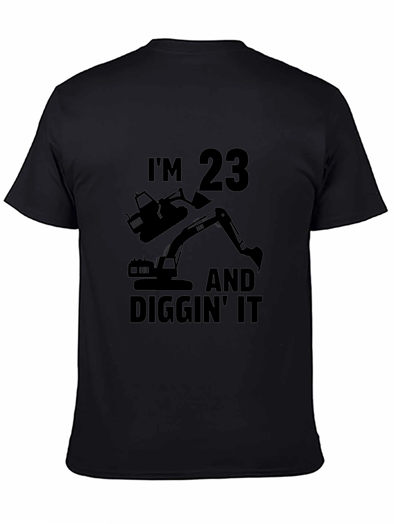 Im 23 & Diggin It T-Shirt