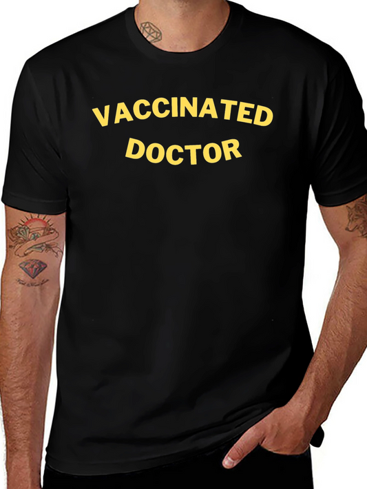 Vaccinated Doctor T-Shirt - Bold Statement Tee