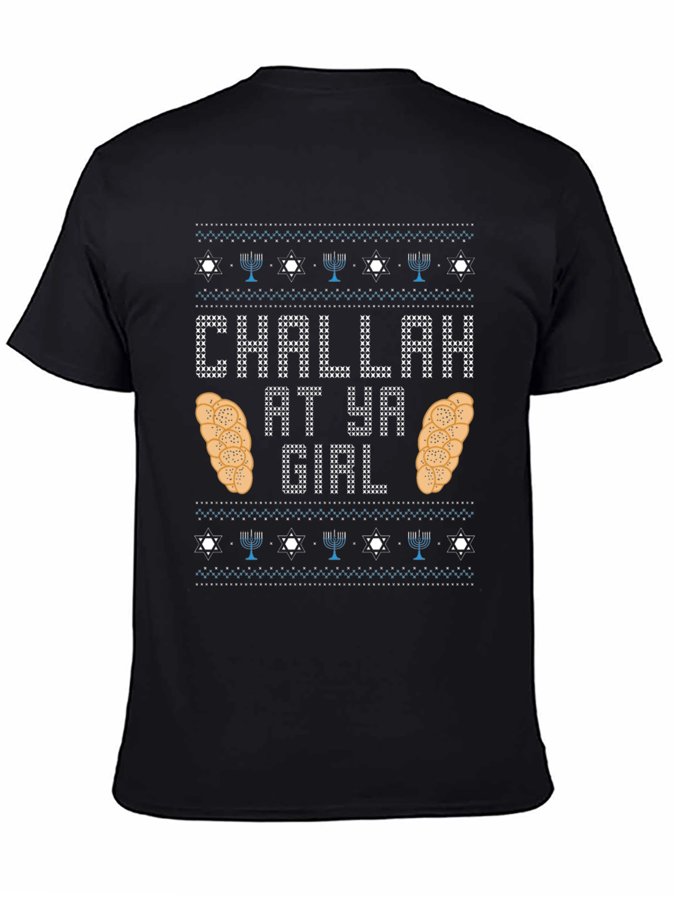 Challah at Ya Girl Hanukkah T-Shirt