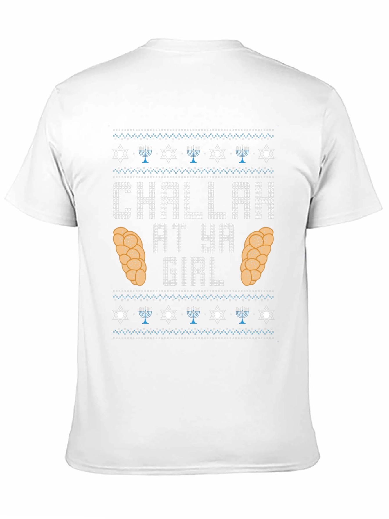 Challah at Ya Girl Hanukkah T-Shirt