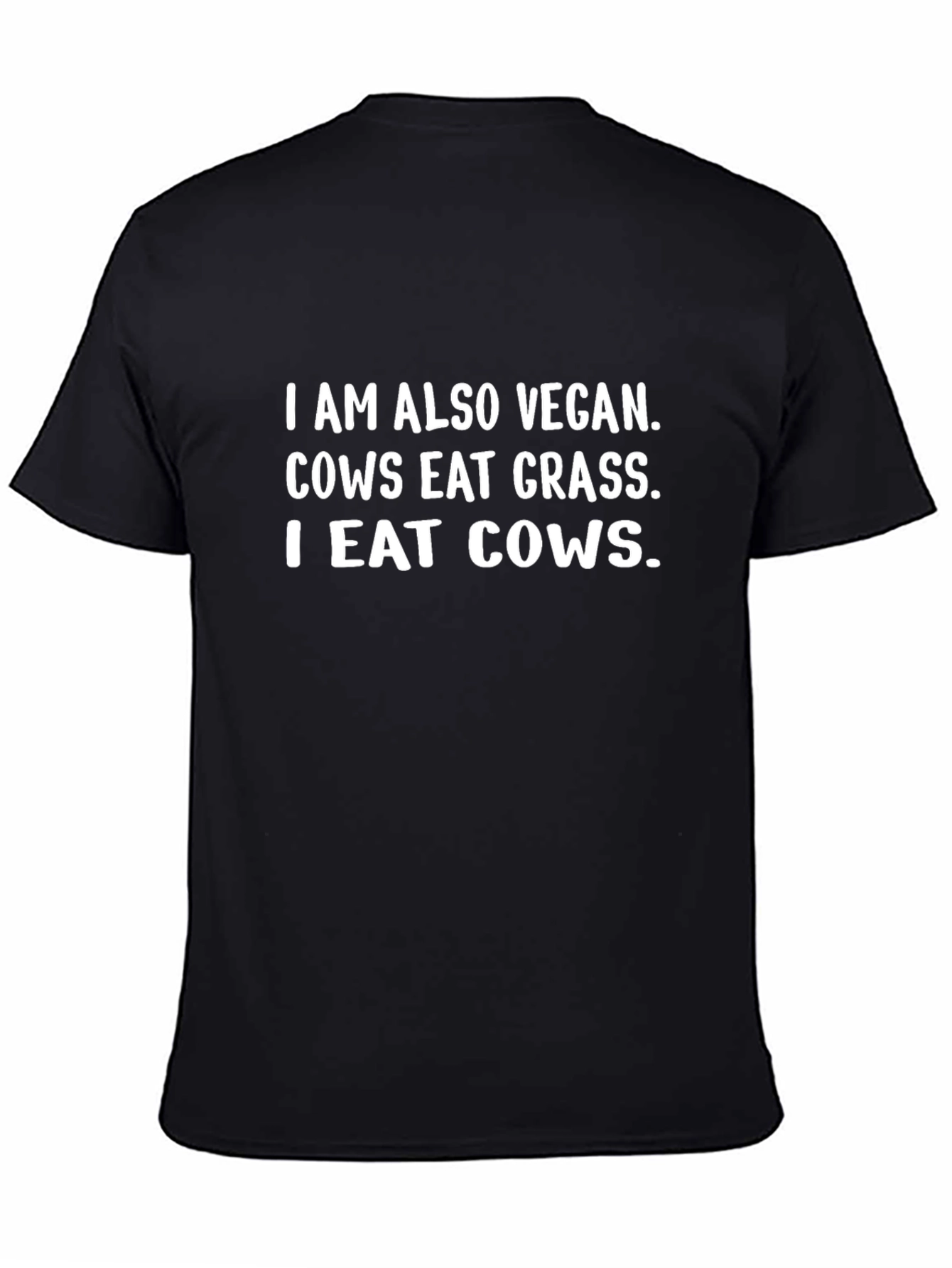 I Eat Cows Vegan Humor Graphic T-Shirt