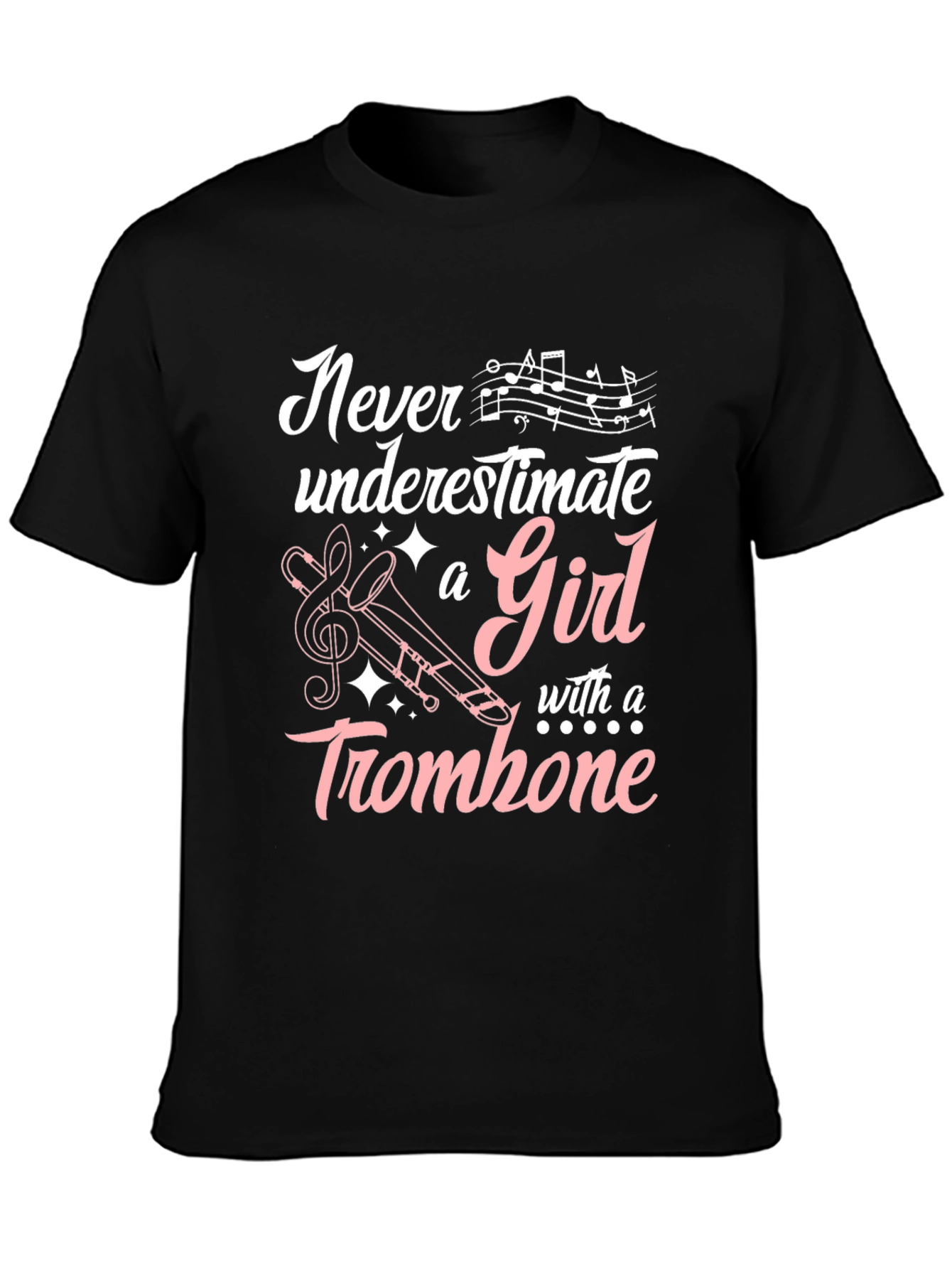 Never Underestimate a Girl with a Trombone T-Shirt