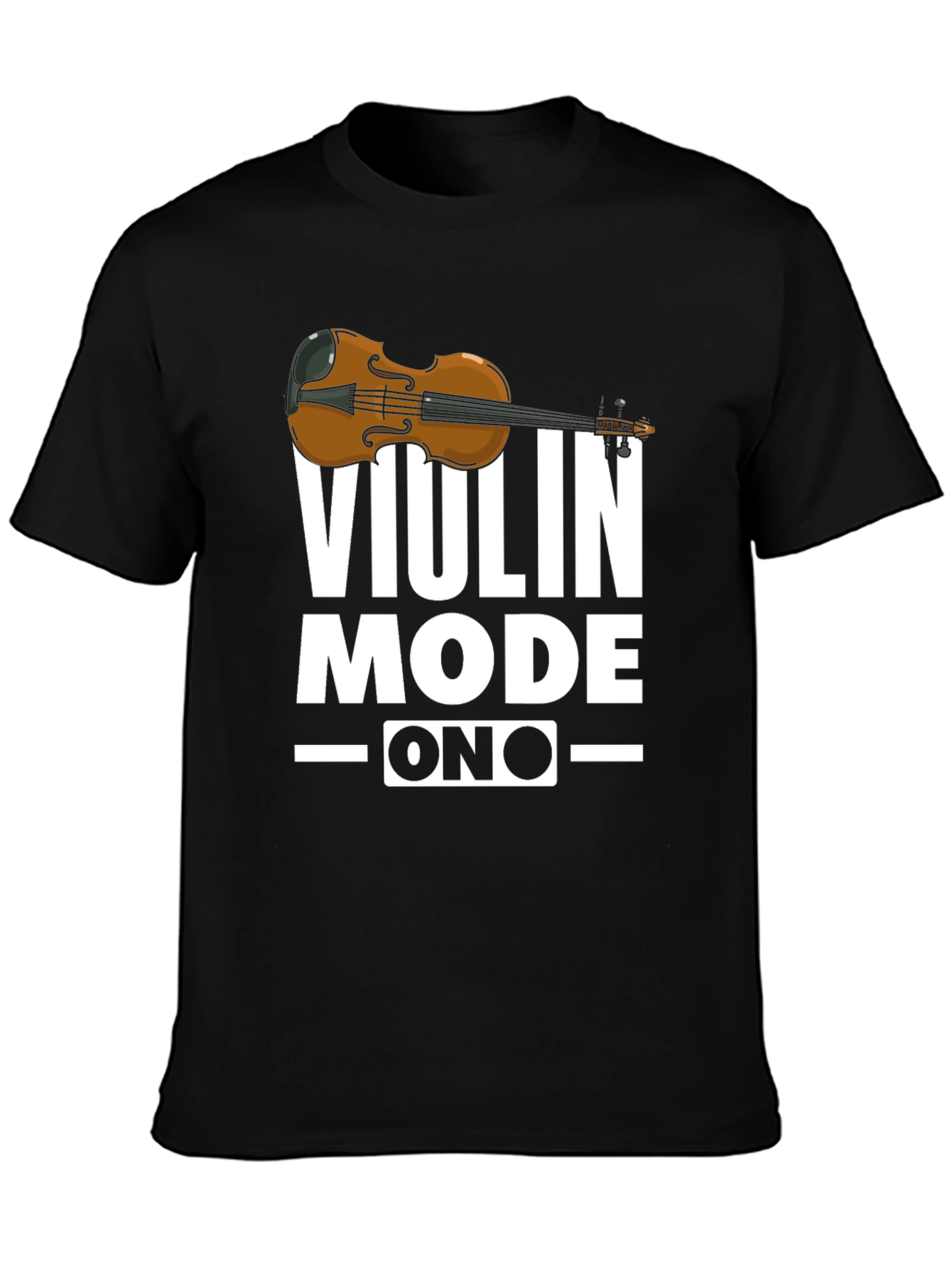 Violin Mode On T-Shirt - Musician Gift