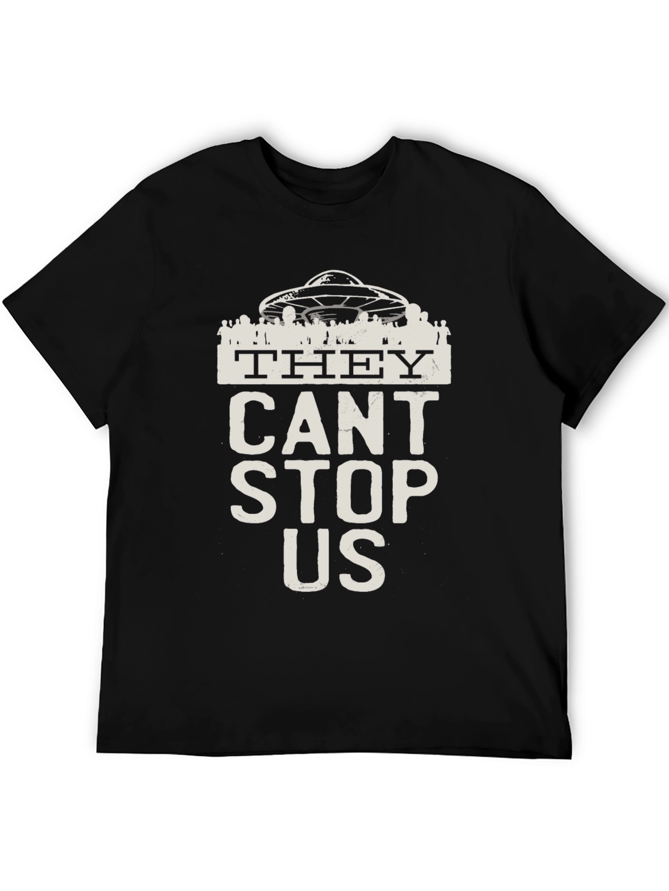 They Cant Stop Us UFO Graphic Tee