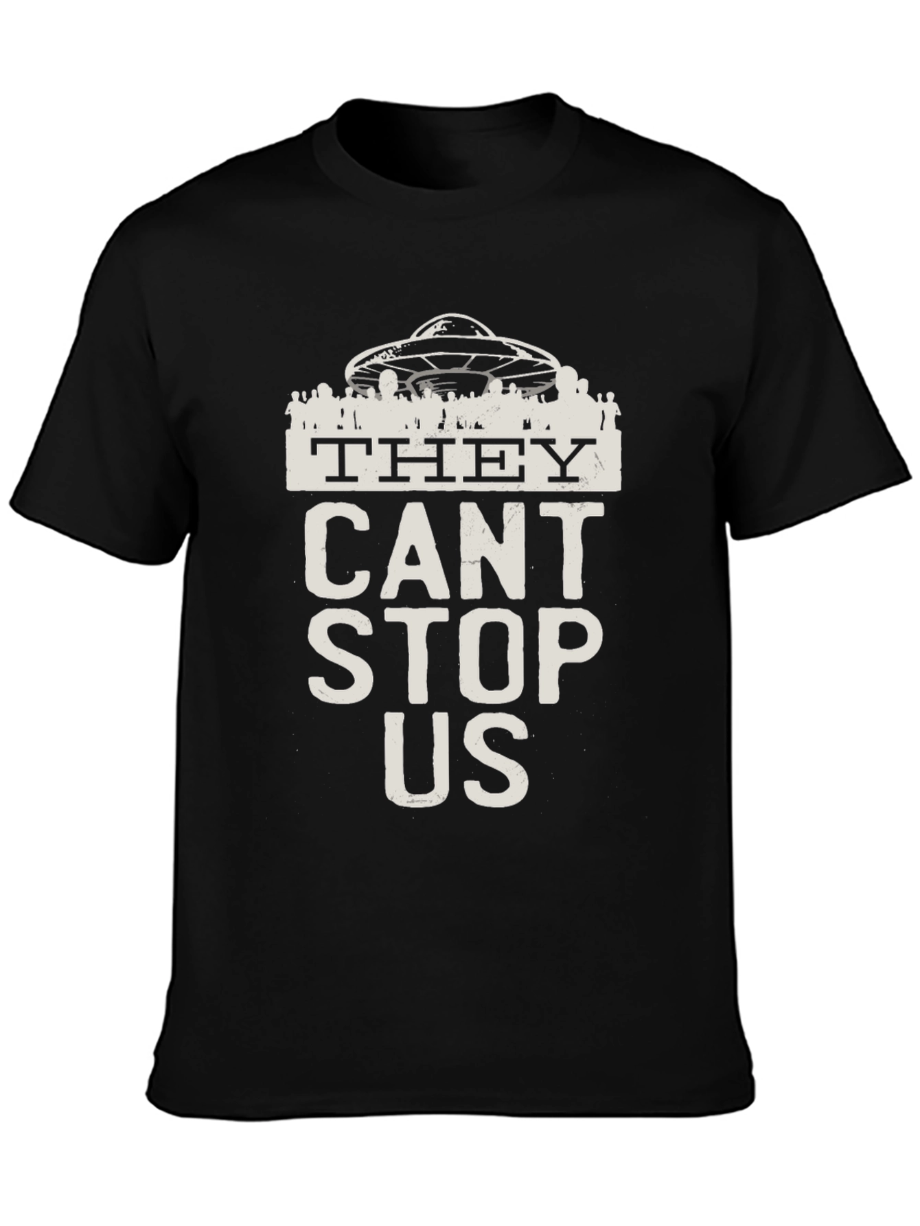 They Cant Stop Us UFO Graphic Tee