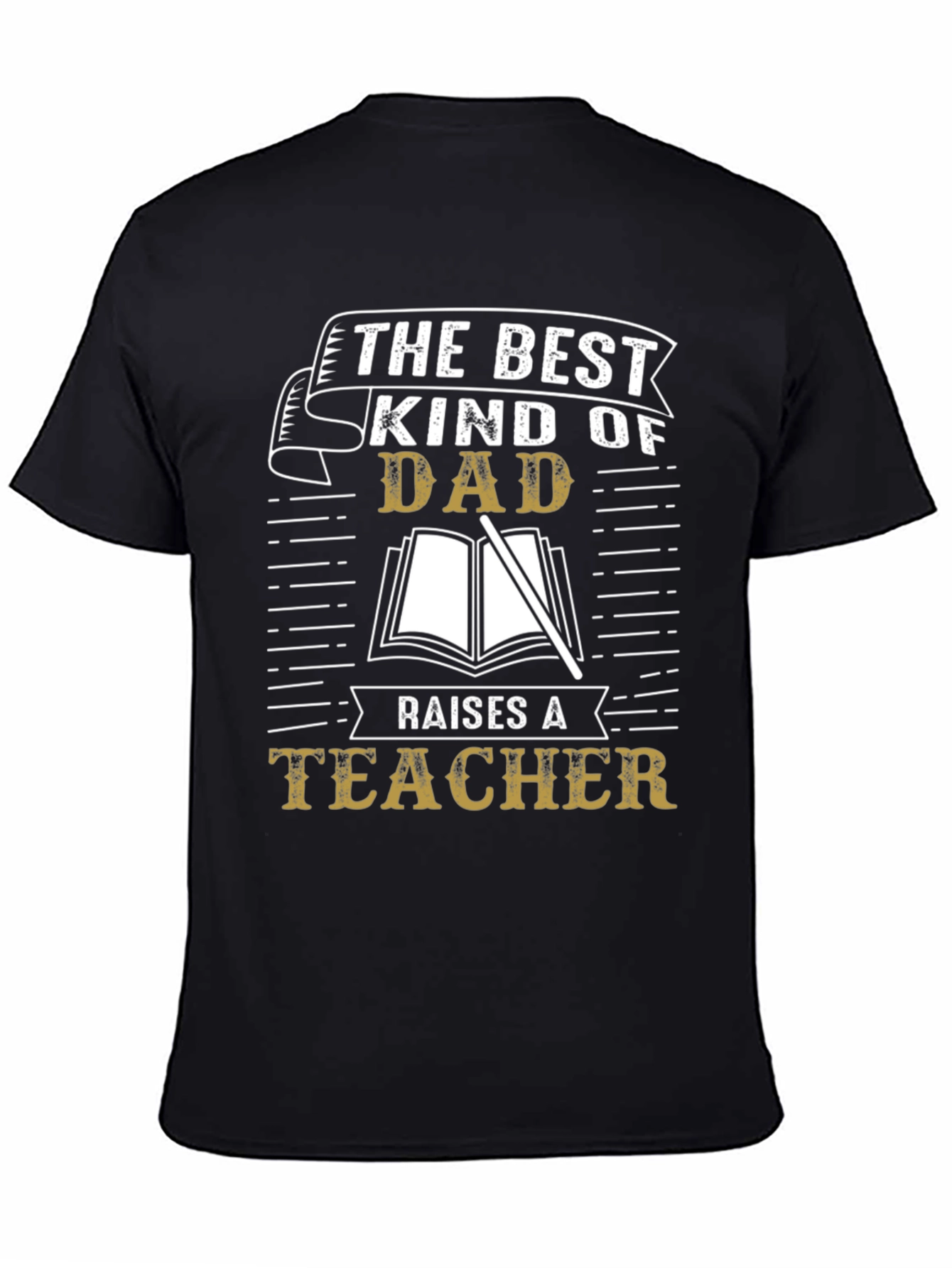 Best Kind of Dad Teacher T-Shirt