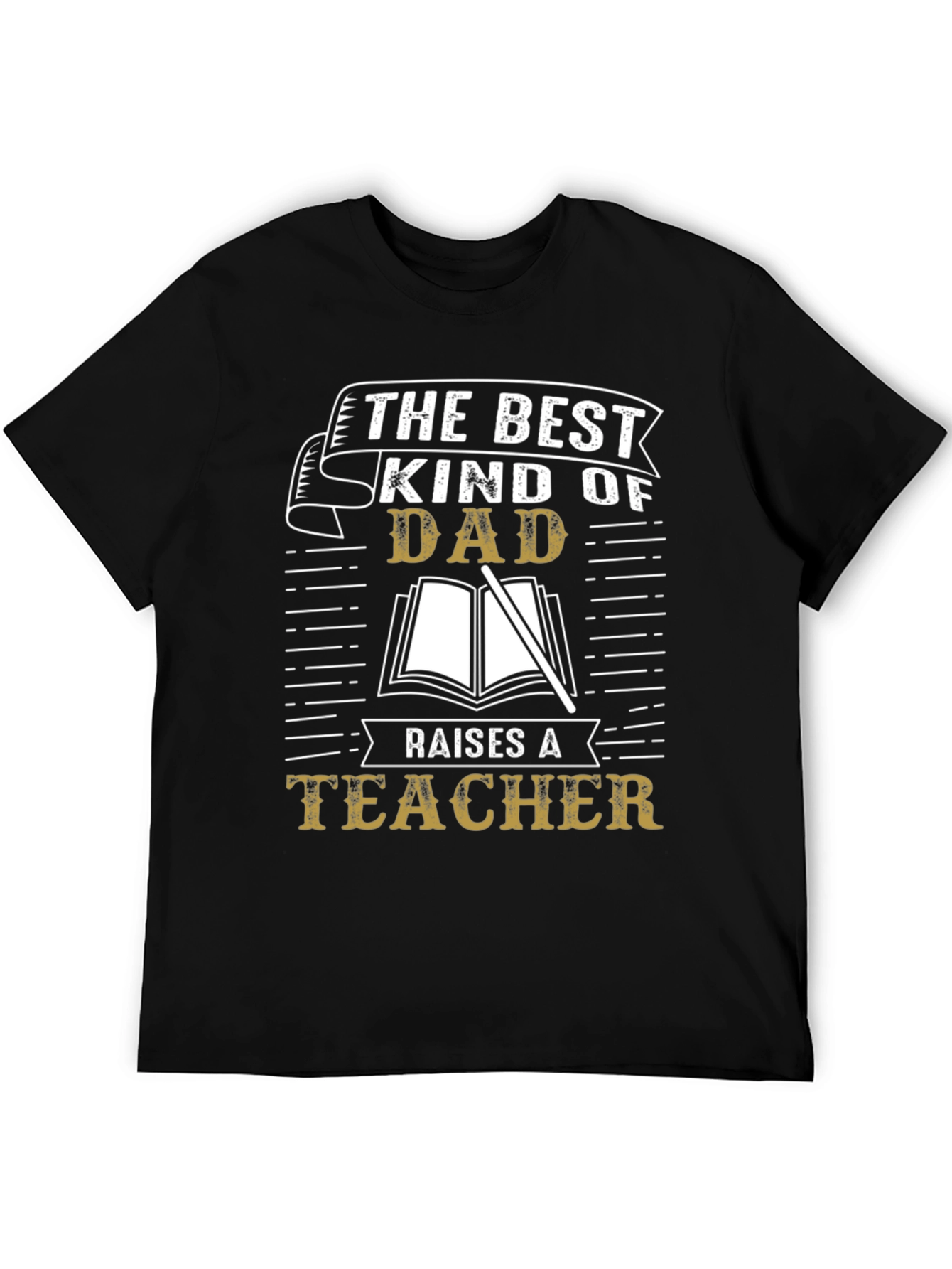 Best Kind of Dad Teacher T-Shirt